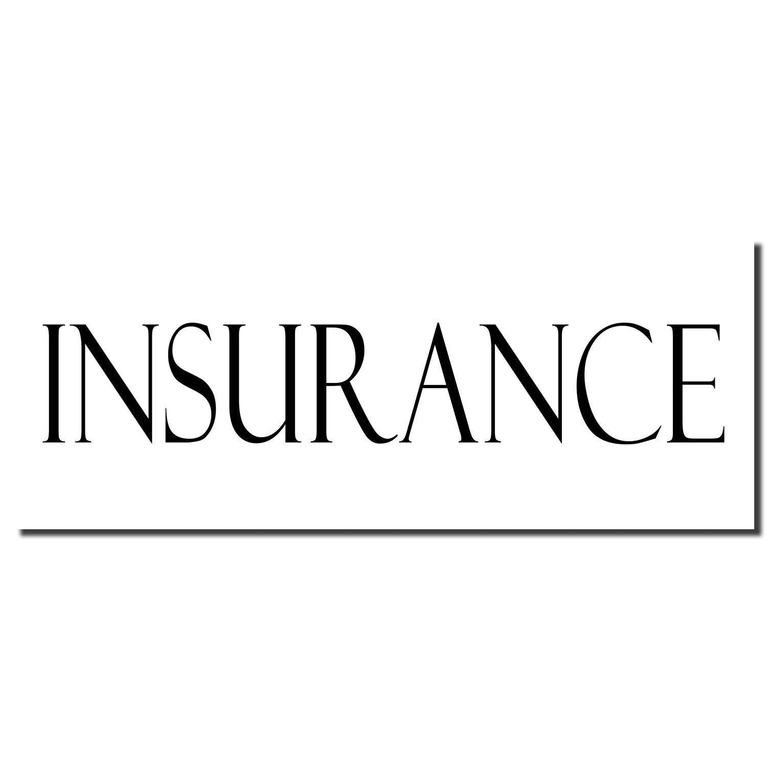 Black imprint of the word 'INSURANCE' from the Insurance Rubber Stamp on a white background.