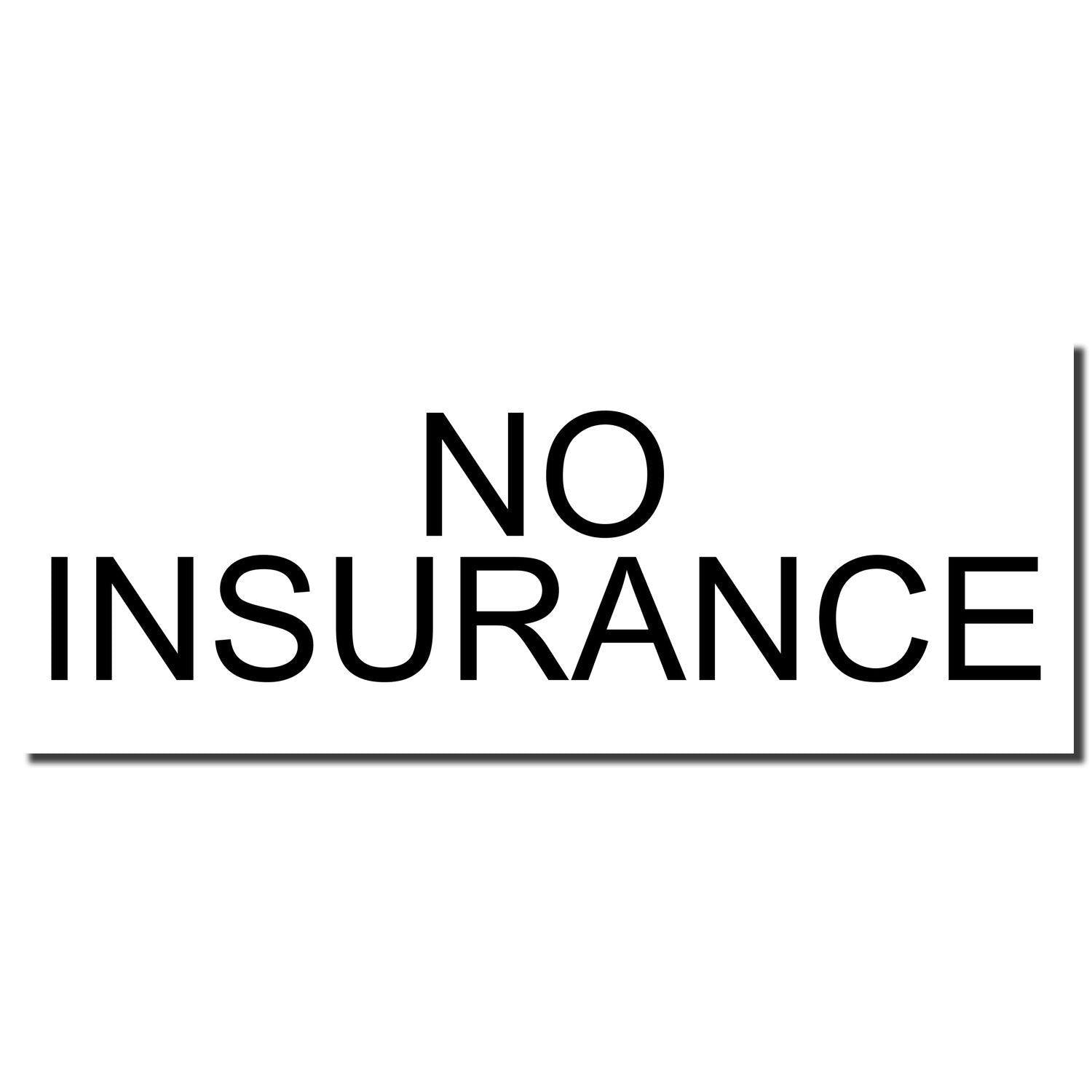 Image of a "No Insurance Rubber Stamp" imprint in bold black letters on a white background.