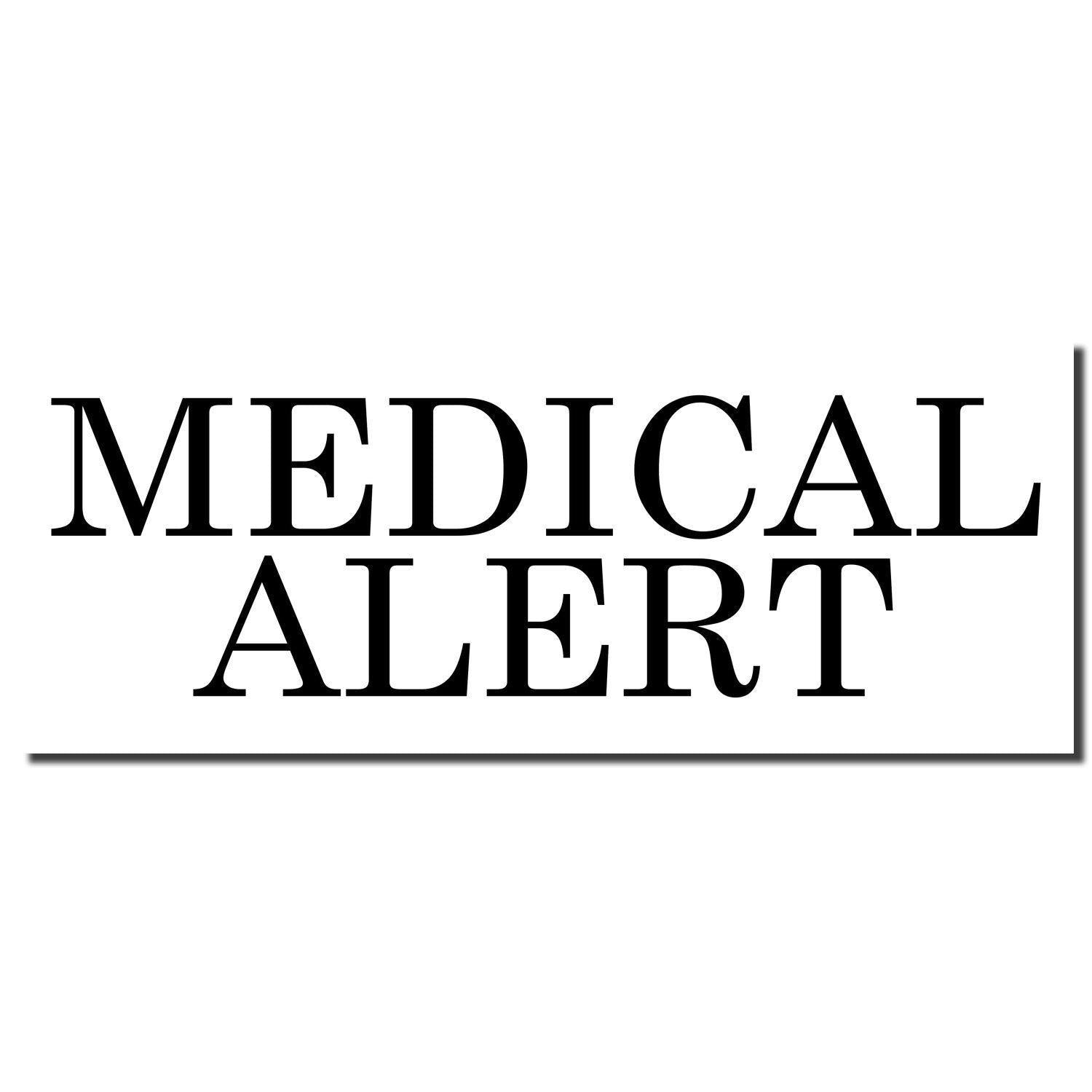 Slim Pre-Inked Medical Alert Stamp imprint in bold black letters on a white background, reading MEDICAL ALERT.