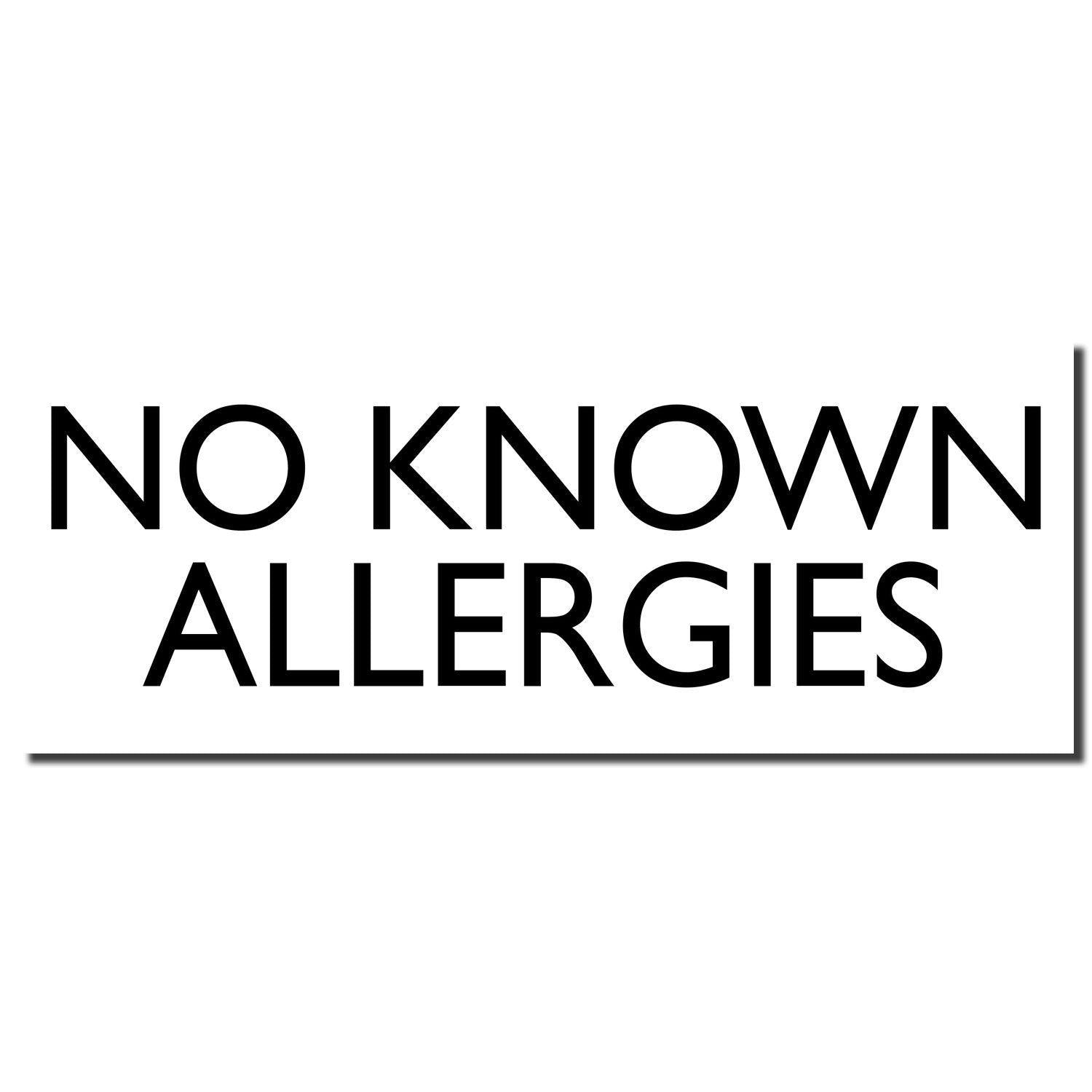 No Known Allergies rubber stamp with bold black text on a white background, indicating no allergies for medical or administrative use.