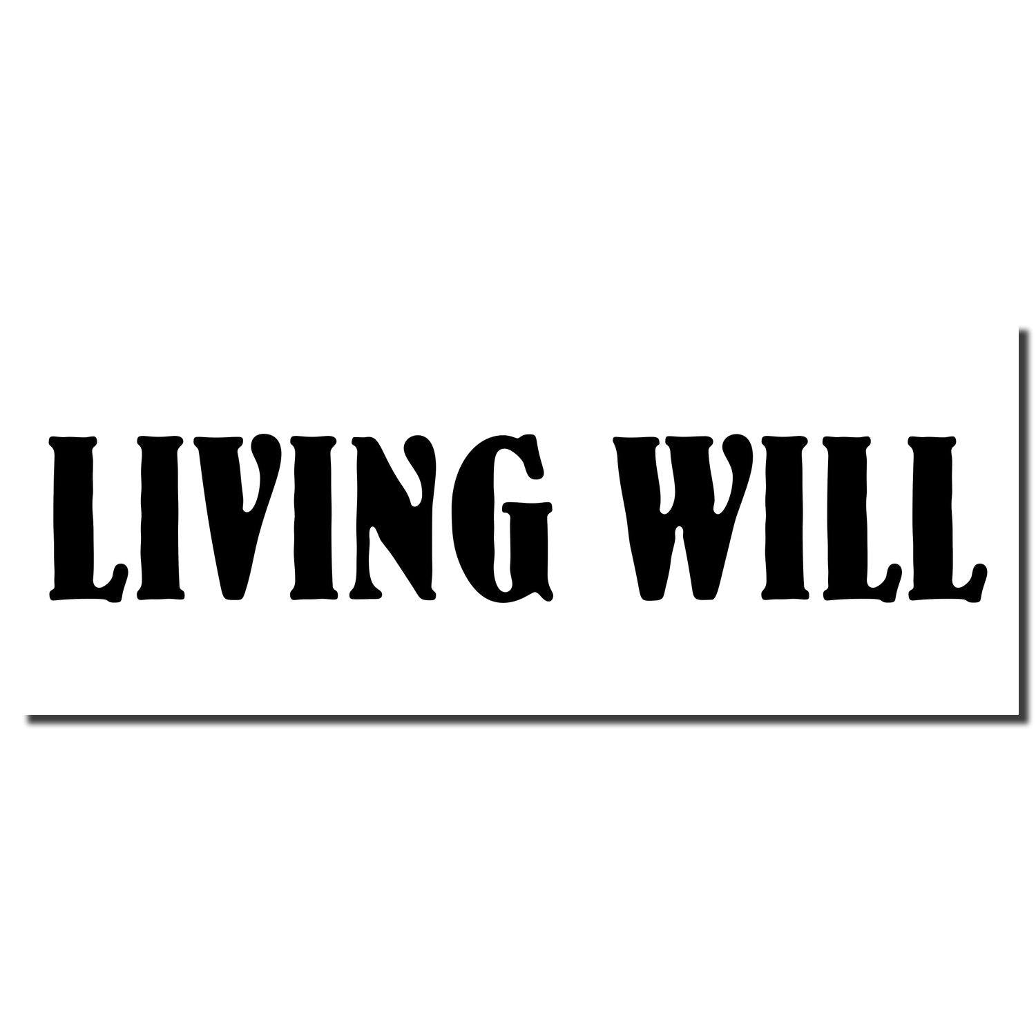 Black imprint of the words 'Living Will' created by the Living Will Rubber Stamp on a white background."