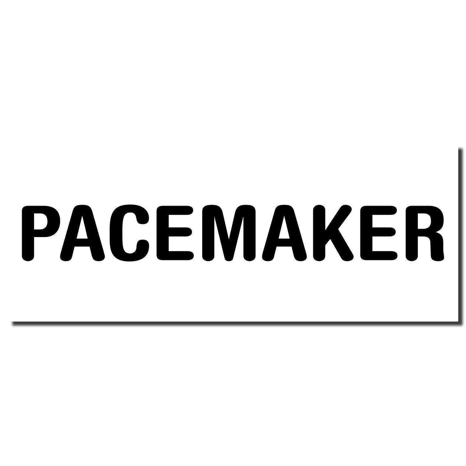 "PACEMAKER" rubber stamp imprint in bold black letters on a white background. Product name: Pacemaker Rubber Stamp.