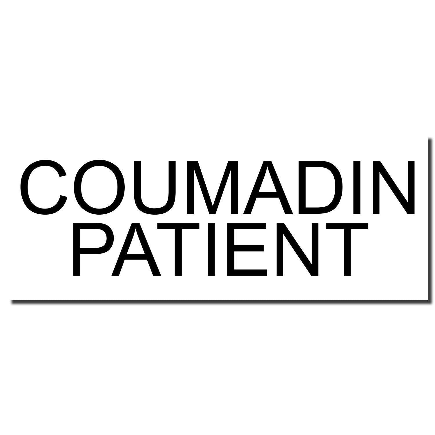 Image of a black imprint from a Coumadin Patient Rubber Stamp on a white background.