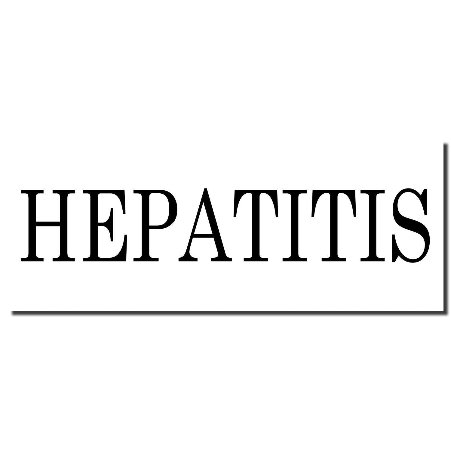 Hepatitis Rubber Stamp imprint in bold black letters on a white background, showcasing the clear and precise stamping result.