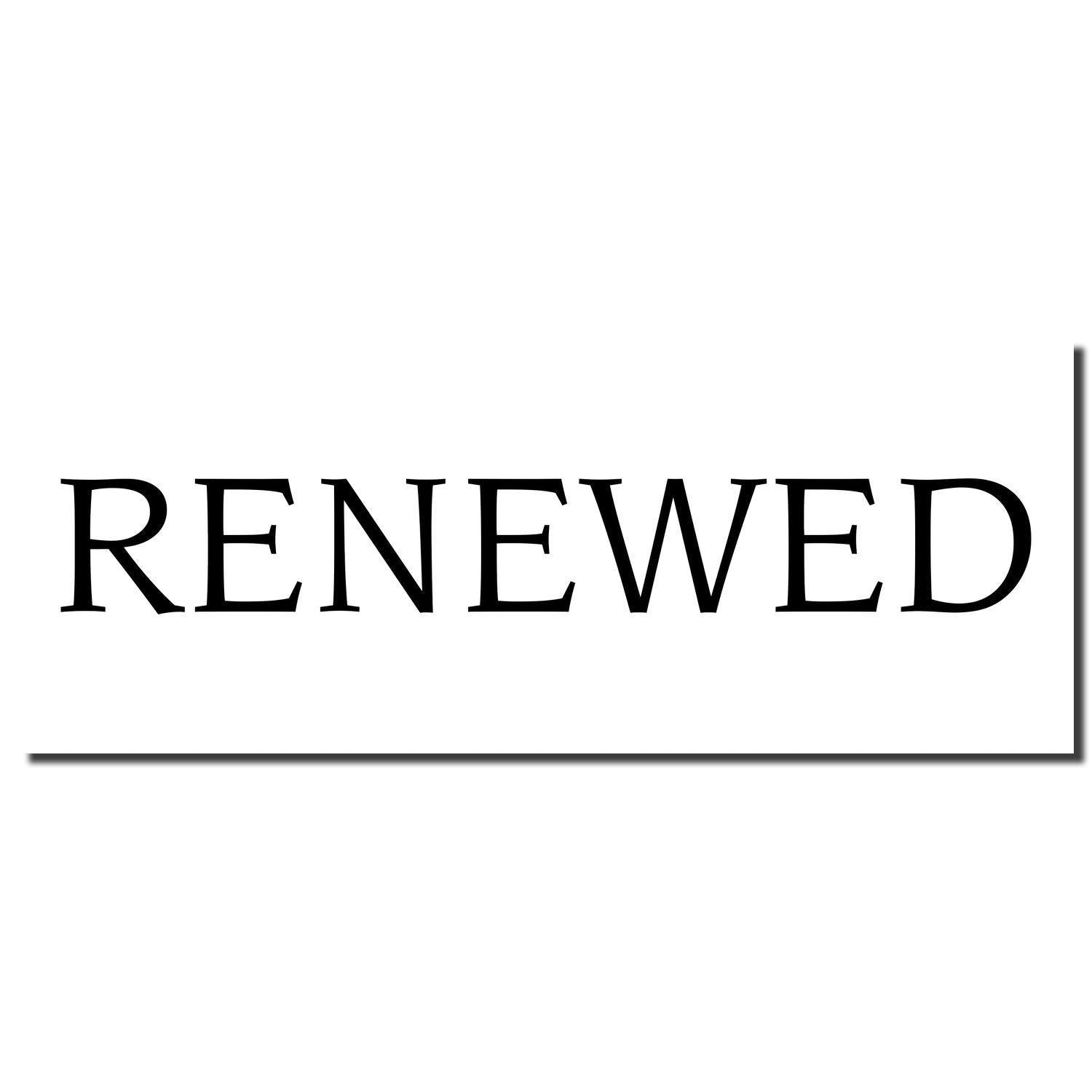 Black imprint of a Slim Pre-Inked Renewed Stamp displaying the word 'RENEWED' in bold, black letters on a white background.