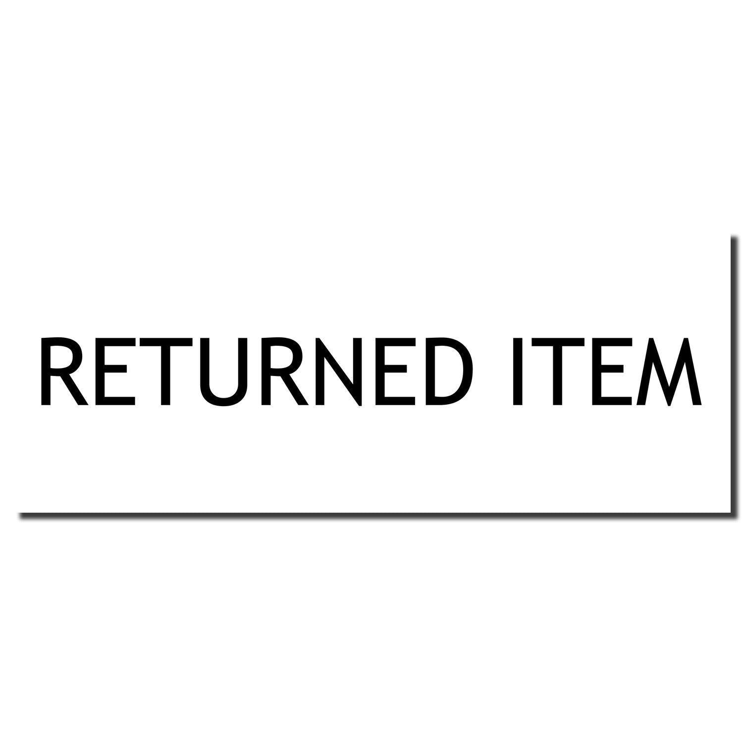 Returned Item Rubber Stamp imprint in black ink on a white background, with bold, uppercase letters.