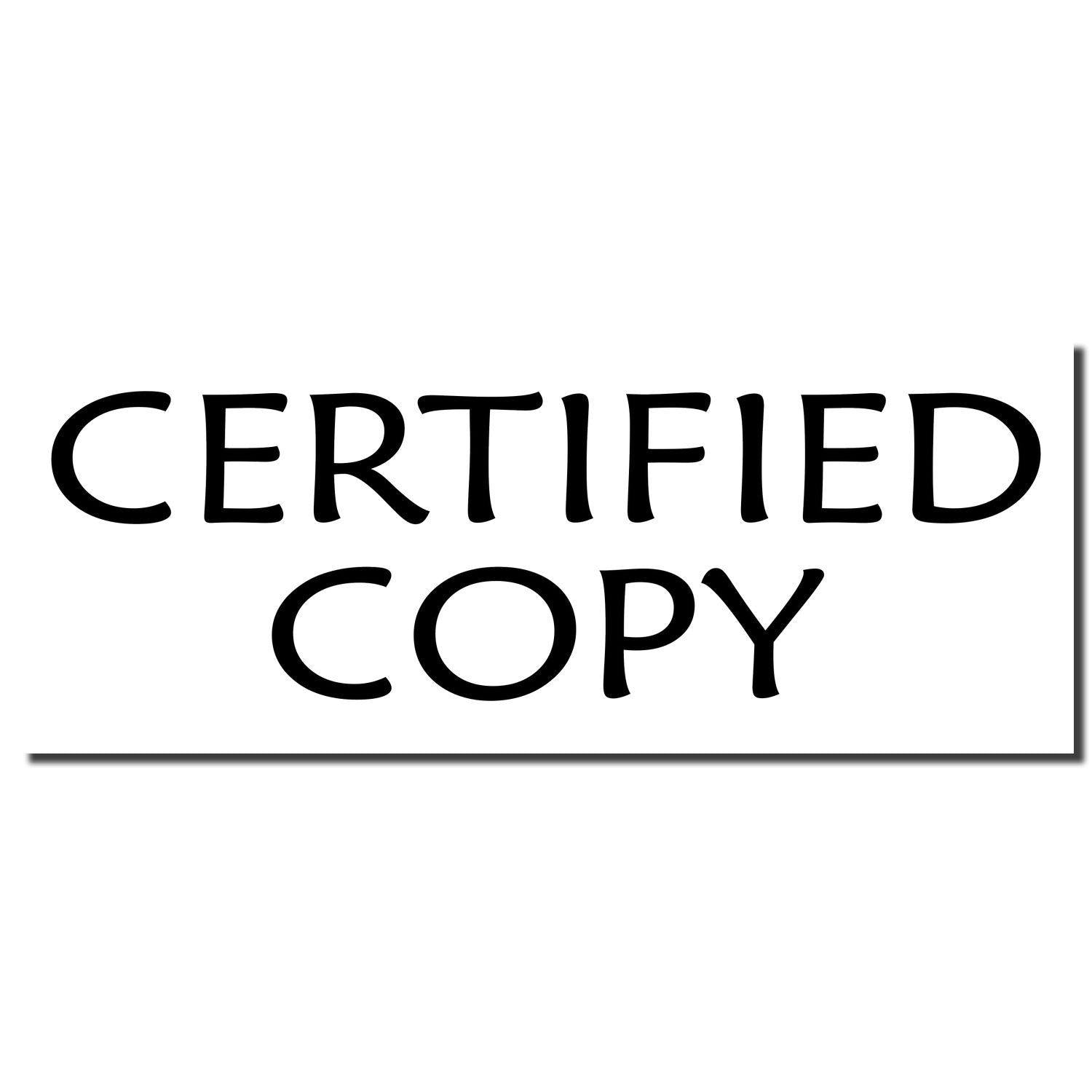 Image of a Self Inking Certified Copy Stamp imprint showing the text 'CERTIFIED COPY' in bold, black letters on a white background.