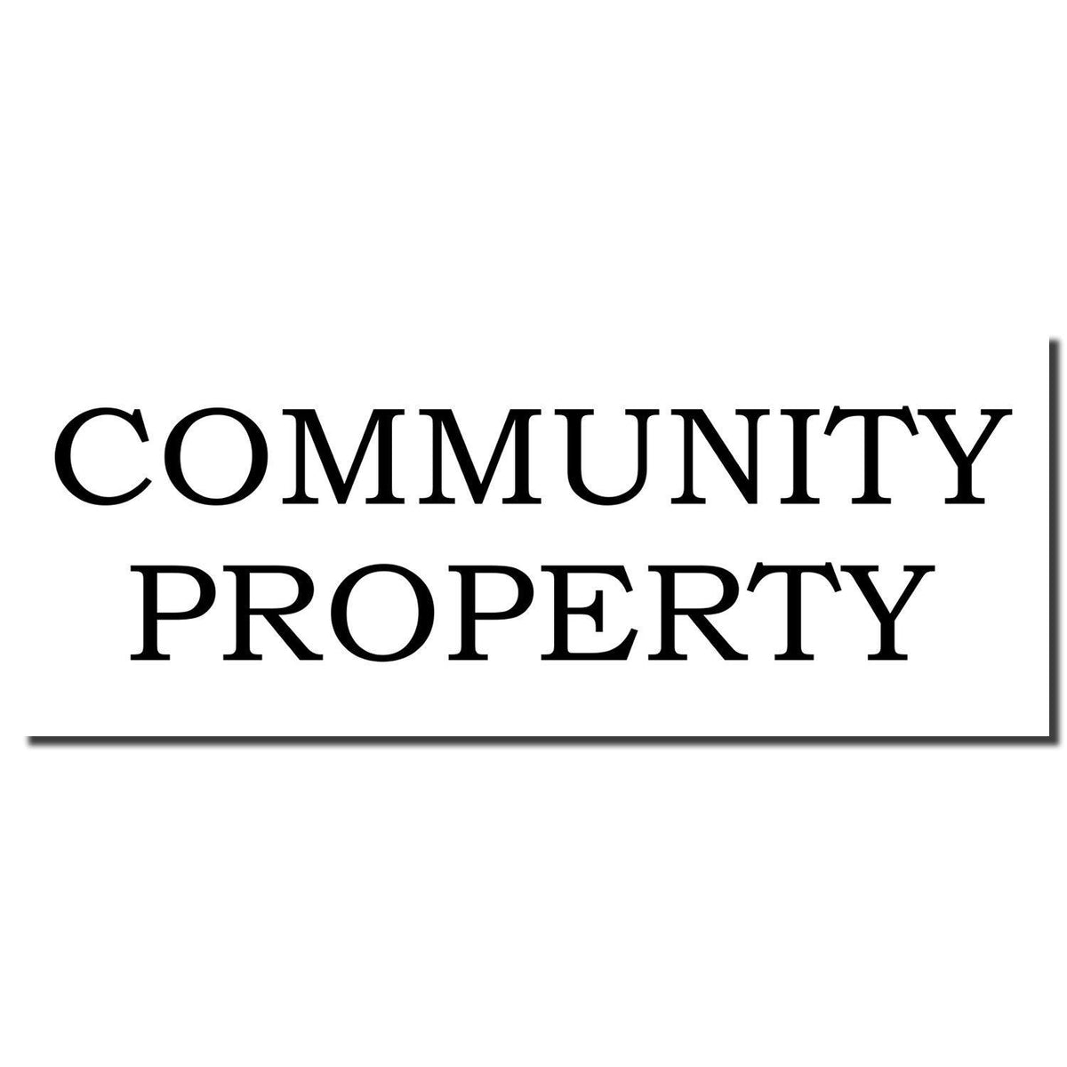 Enlarged Imprint Community Property Rubber Stamp Sample