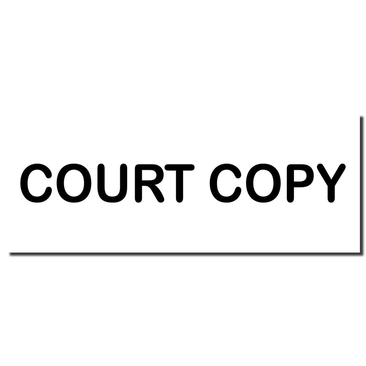 Enlarged Imprint Court Copy Rubber Stamp Sample