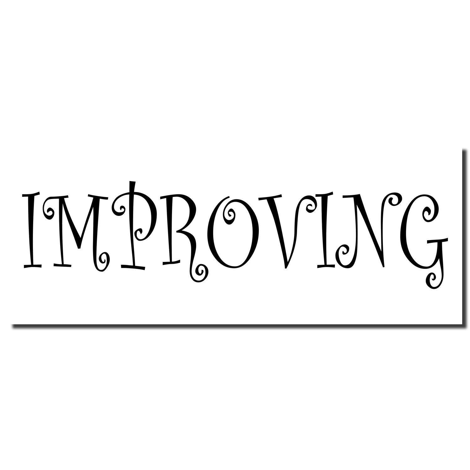 Improving Rubber Stamp imprint in whimsical black font on a white background, showcasing the word 'IMPROVING' in large, playful letters.