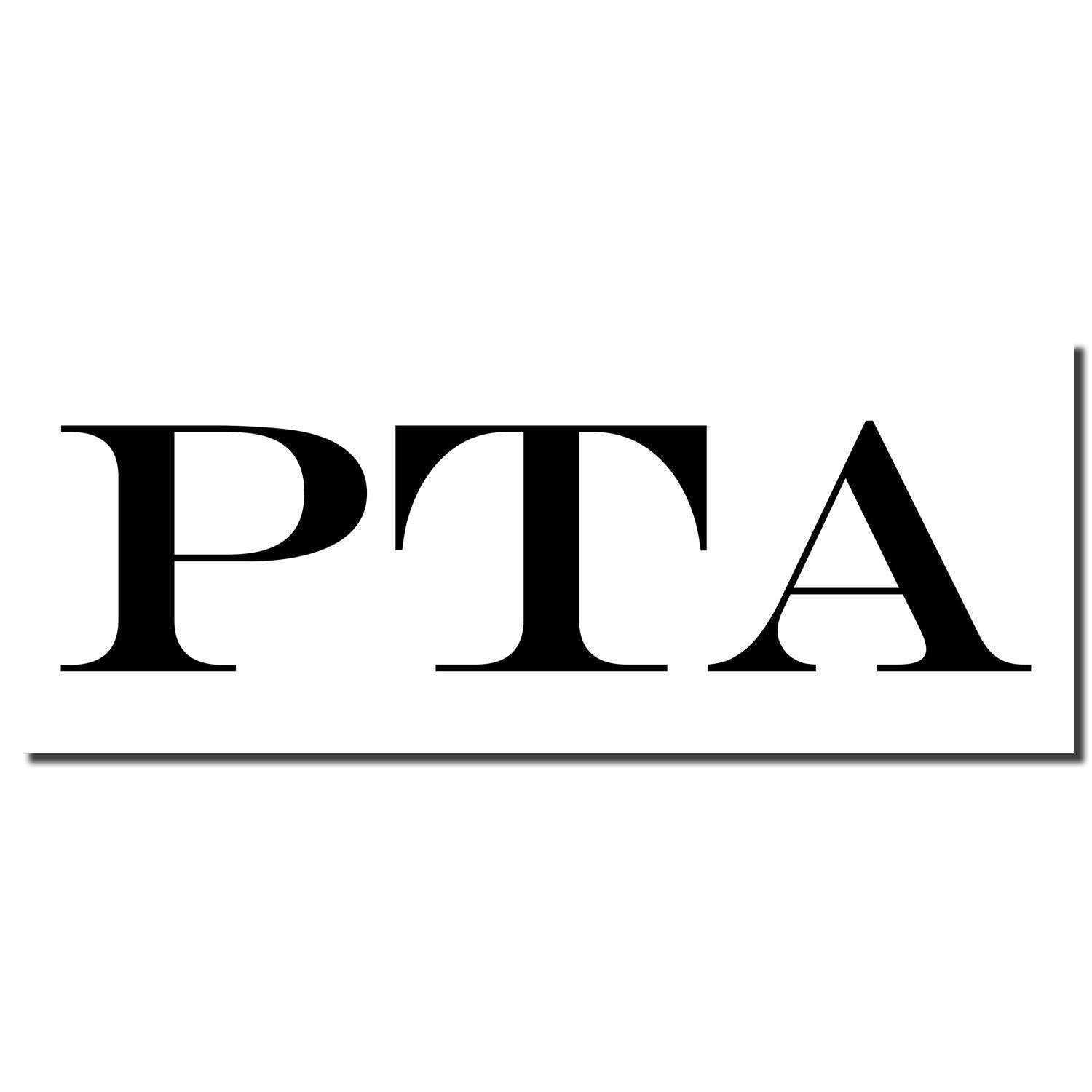 Black PTA Rubber Stamp imprint on white background, displaying the bold letters 'PTA' in a clean, professional font.