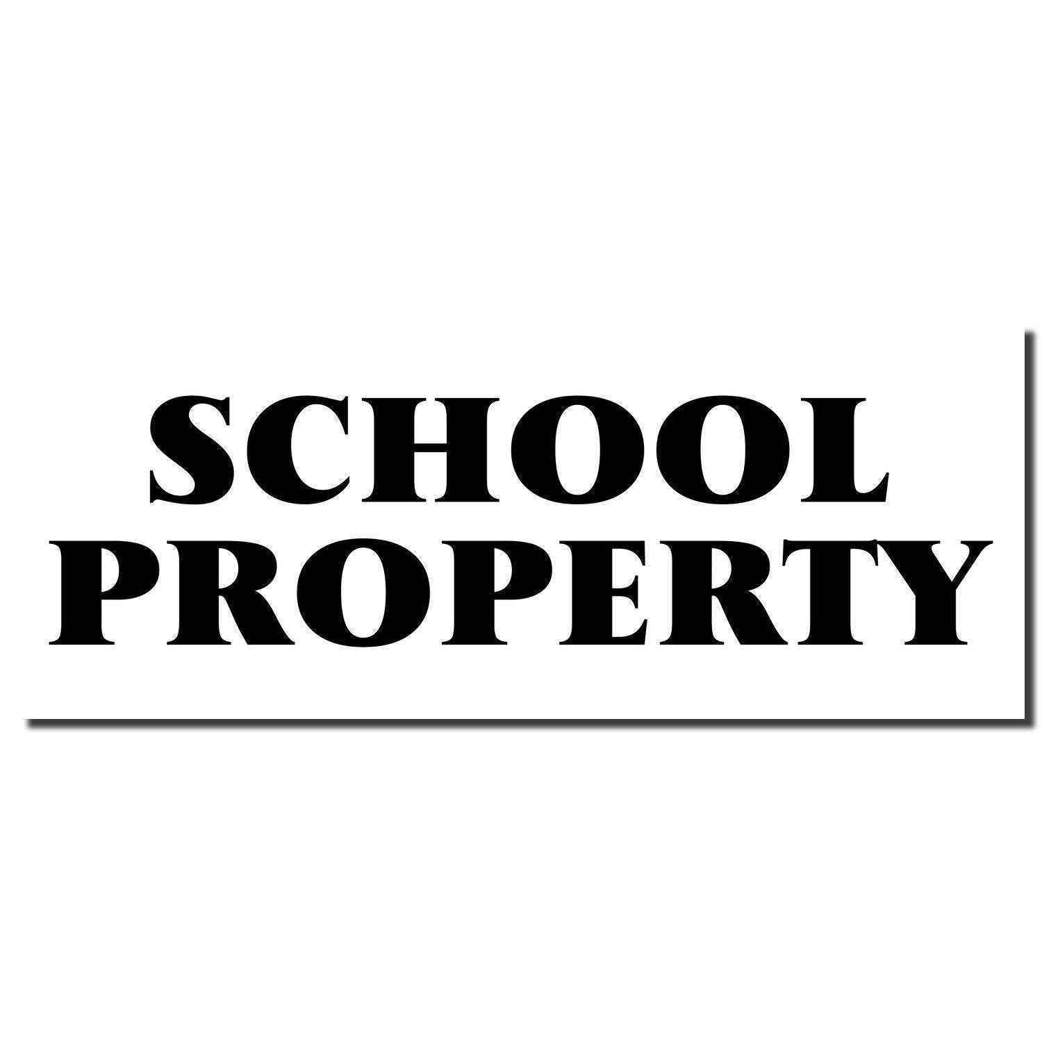 Image of a Self Inking School Property Stamp imprint with bold, black text reading SCHOOL PROPERTY on a white background.