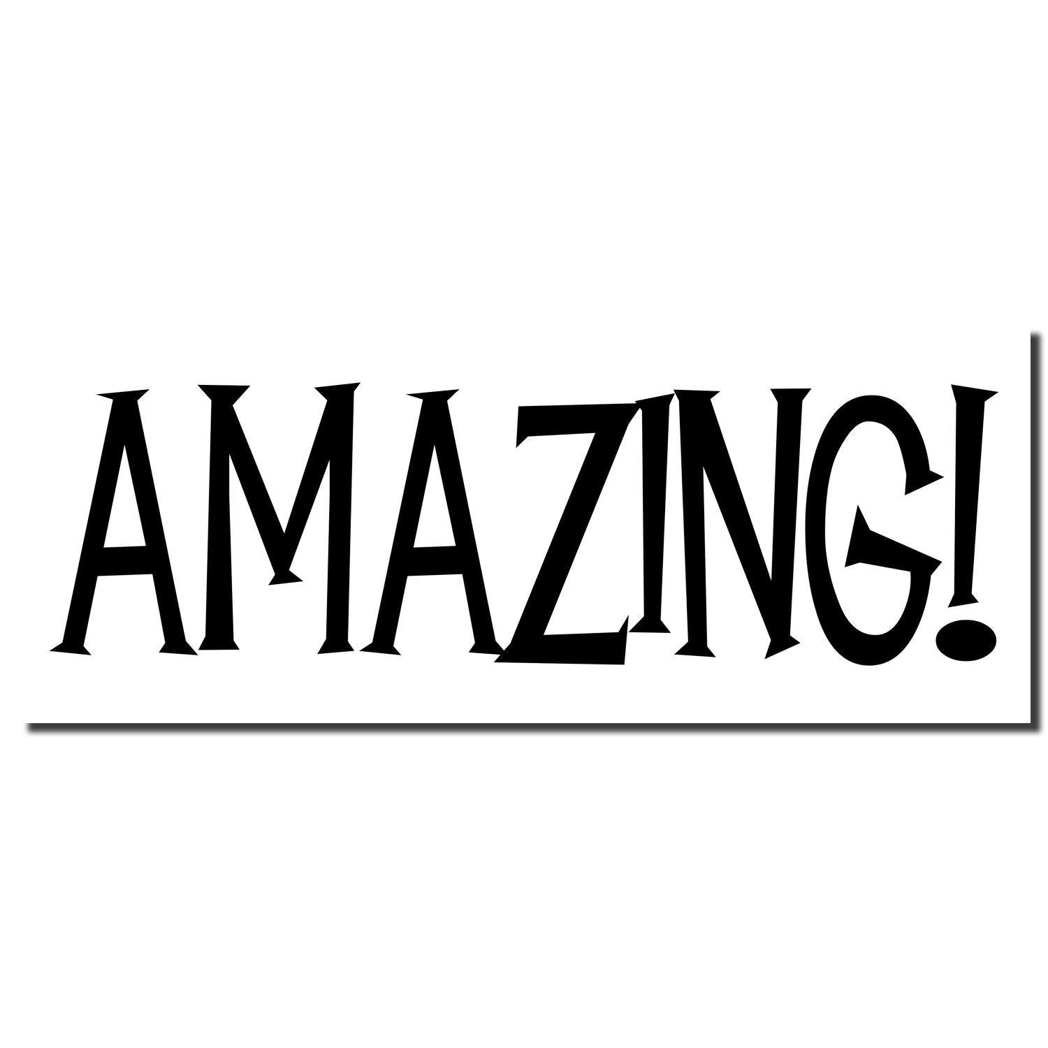 Amazing Rubber Stamp imprint with bold, black letters spelling 'AMAZING!' on a white background.