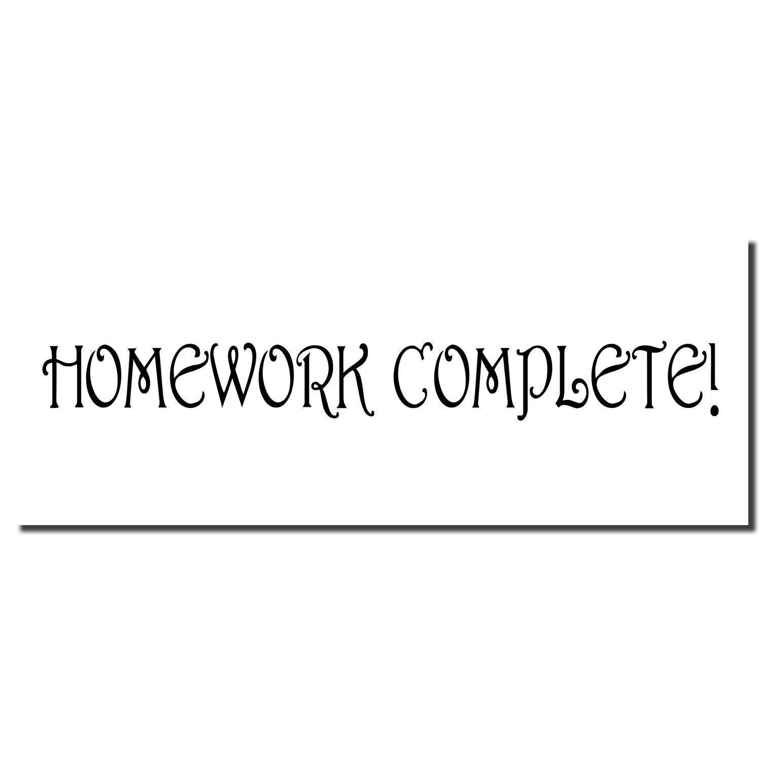 Slim Pre-Inked Homework Complete Stamp imprint with the text HOMEWORK COMPLETE! in decorative font on a white background.