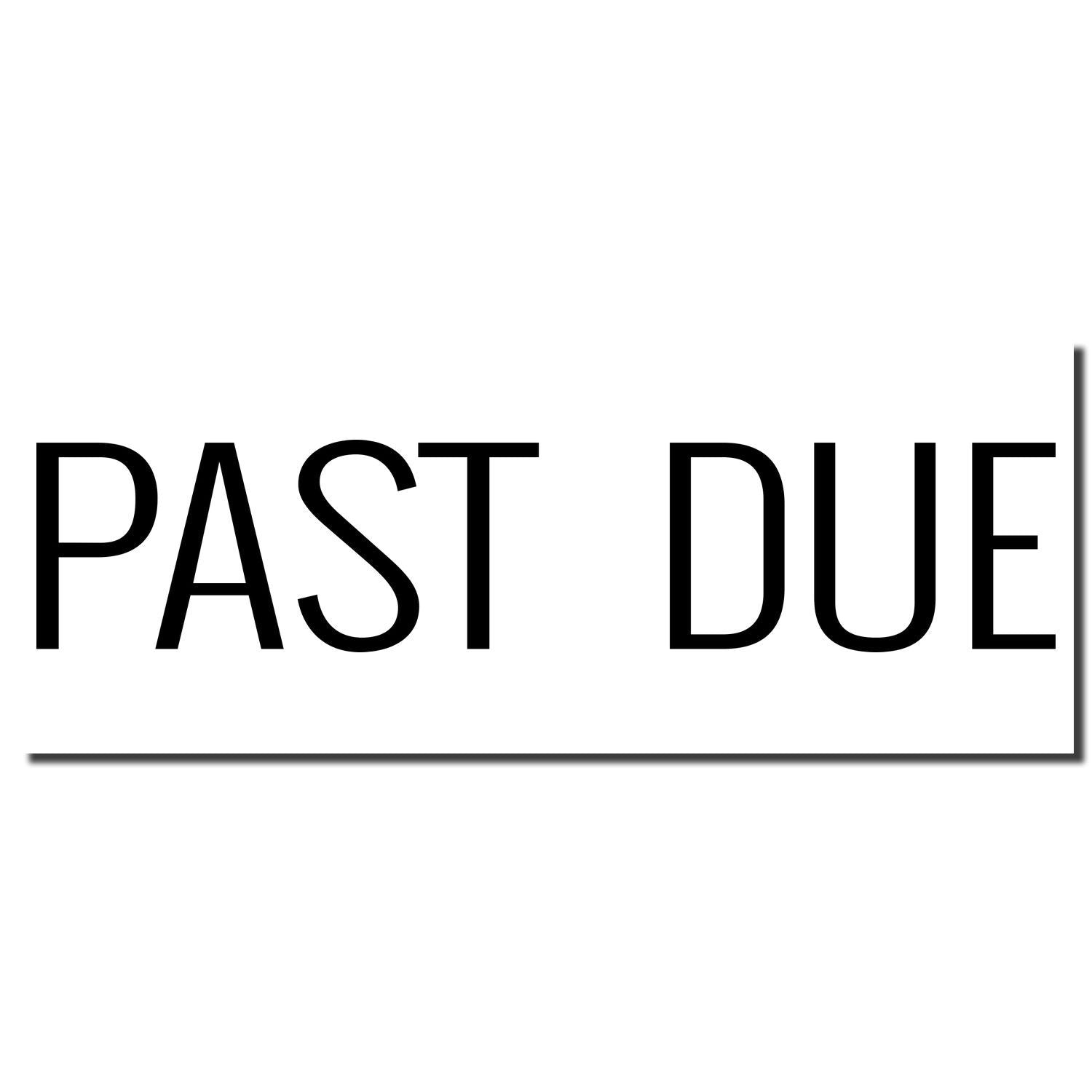 Image of a Self Inking Narrow Past Due Stamp imprint showing the text PAST DUE in bold black letters on a white background.