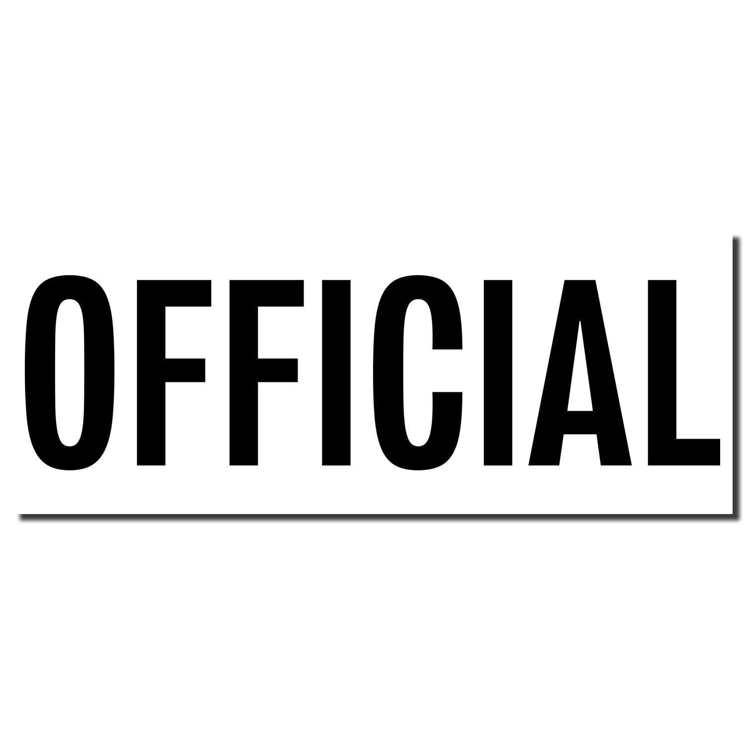 Image of a Large Official Rubber Stamp imprint showing the word "OFFICIAL" in bold black letters on a white background.