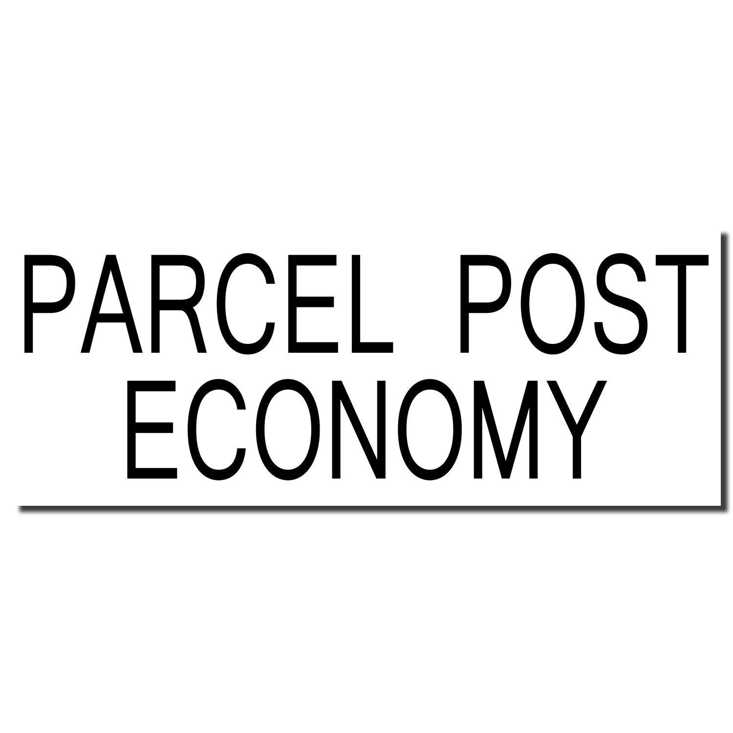 Large Parcel Post Economy Rubber Stamp imprint in bold black text on a white background.