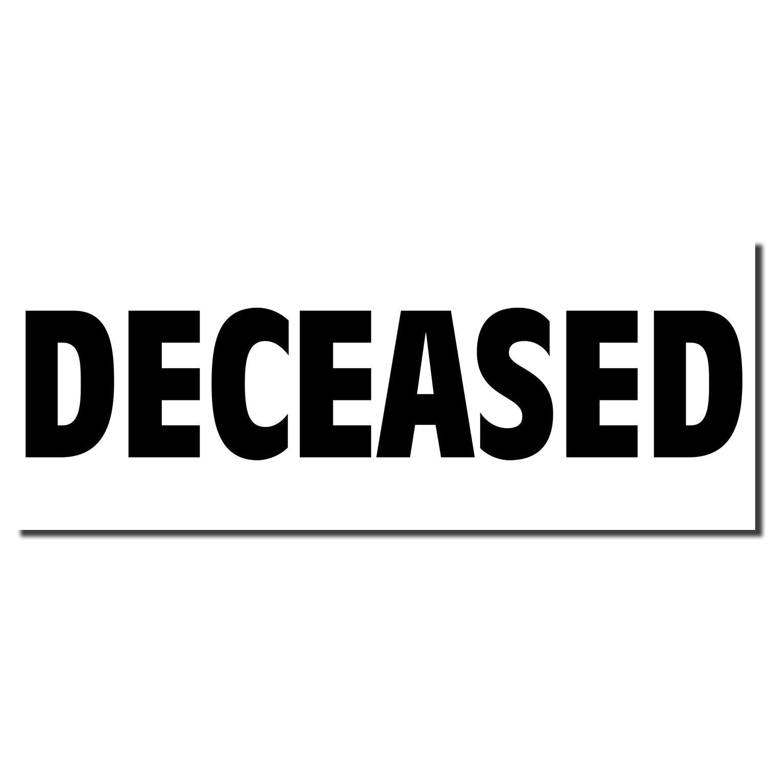 Black imprint of the word 'DECEASED' in bold capital letters, created using the Deceased Rubber Stamp on a white background.