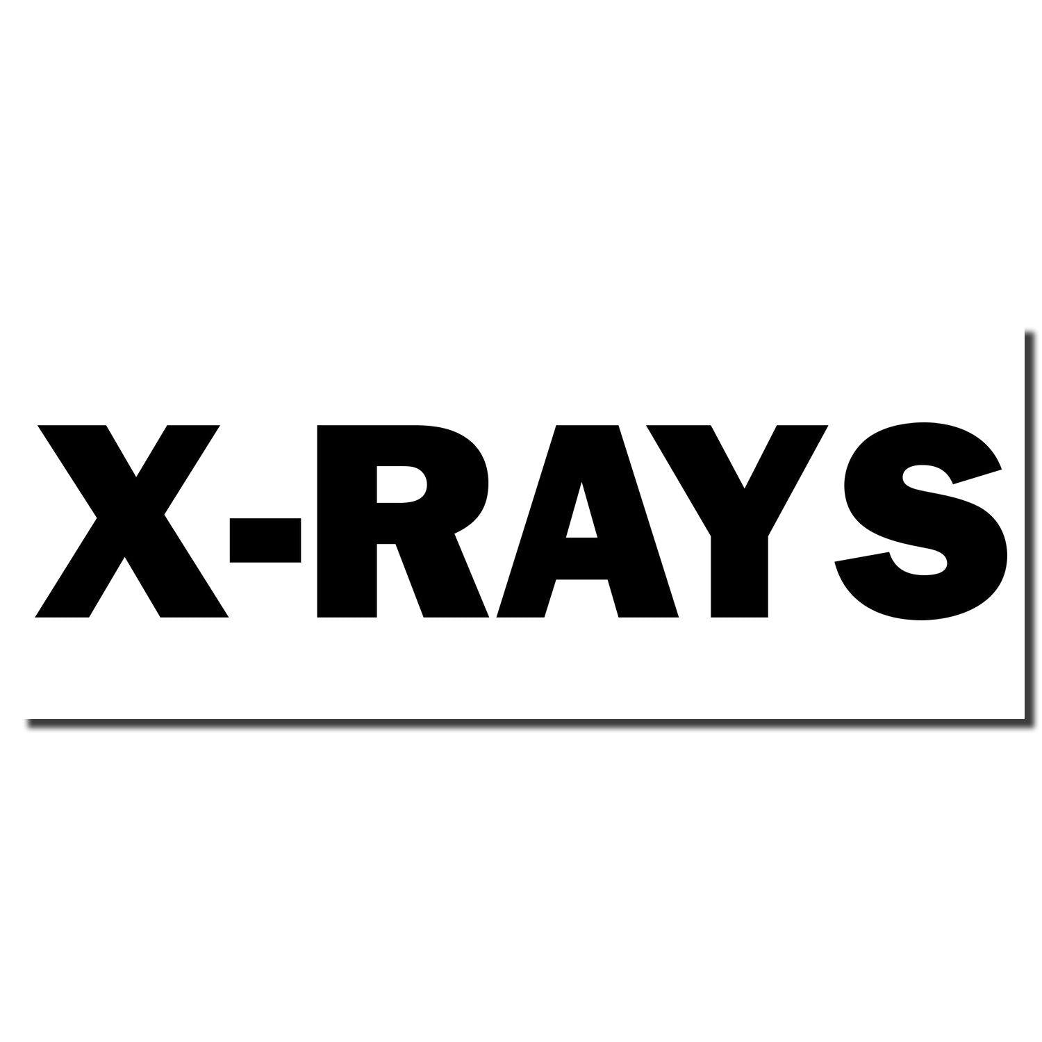 Image of a Large Pre-Inked X-Rays Stamp imprint in bold black letters on a white background.