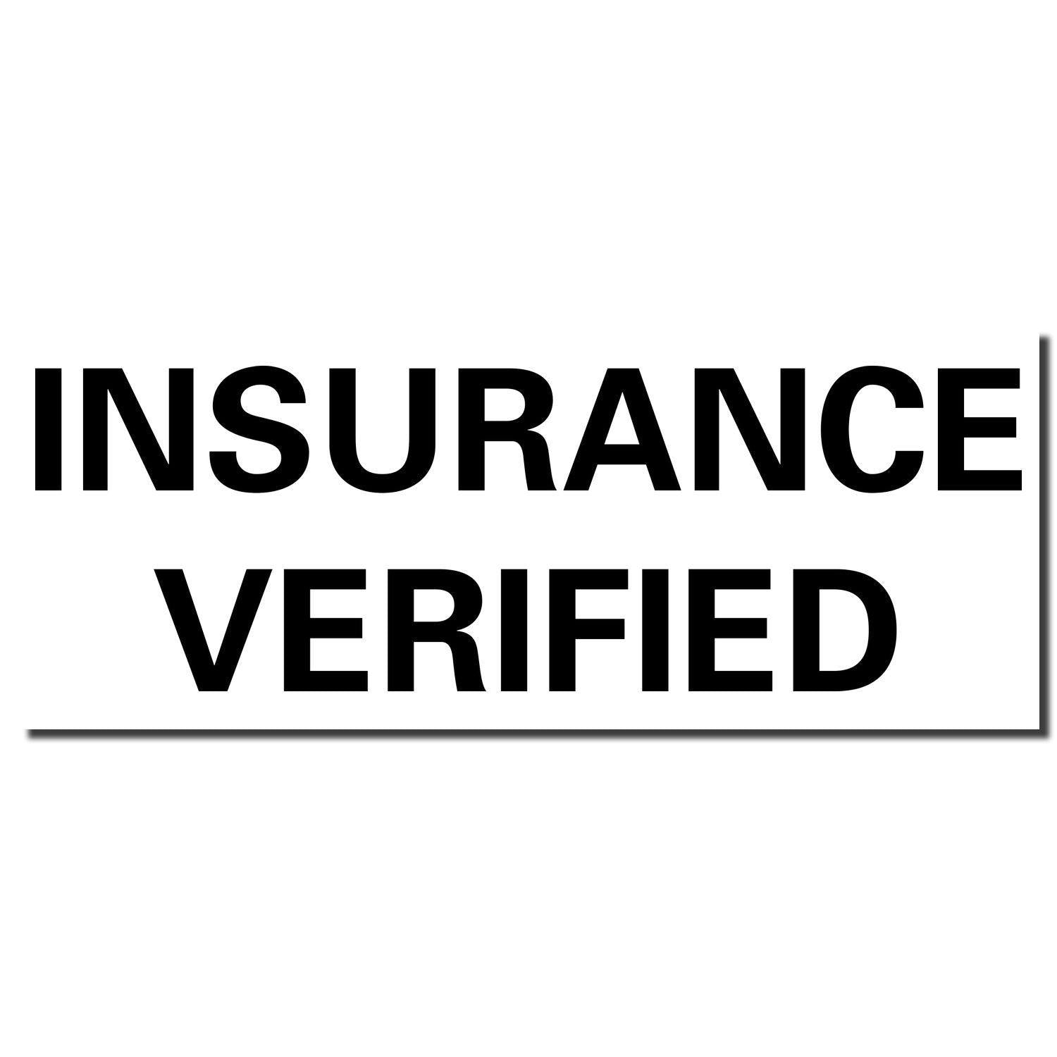 Large Self Inking Insurance Verified Stamp imprint in bold black text on a white background.