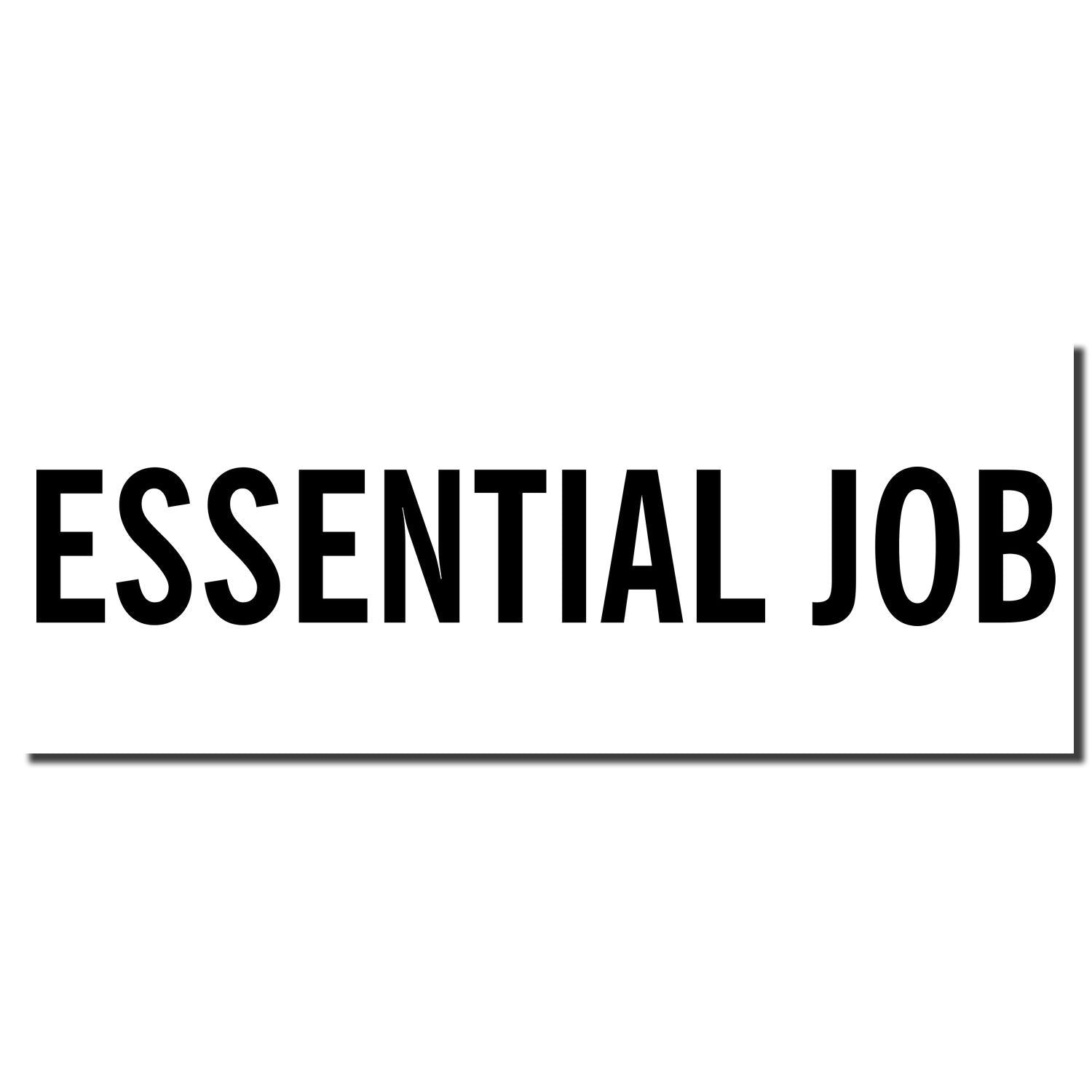 Black imprint of a Slim Pre-Inked Essential Job Stamp on a white background, displaying the text 'ESSENTIAL JOB' in bold letters.