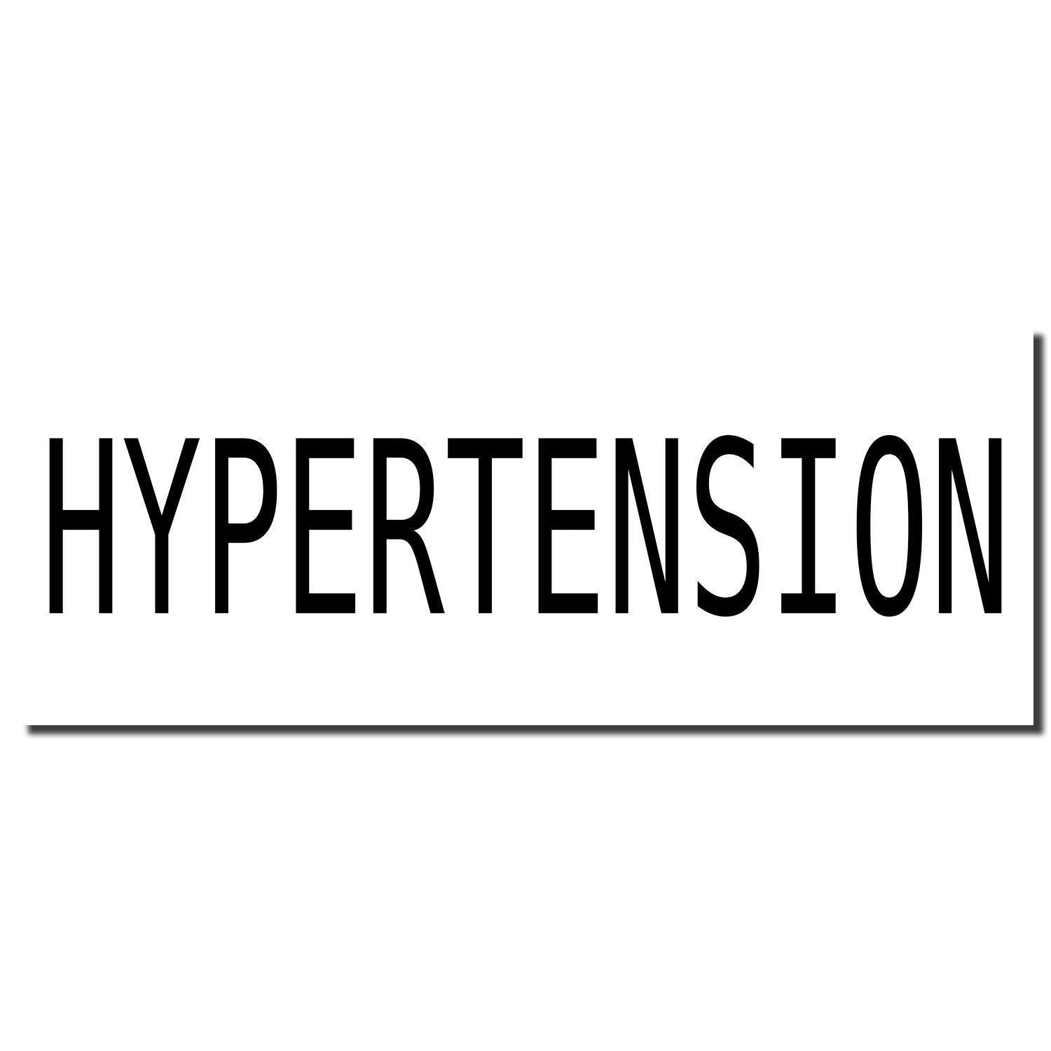 Large Hypertension Rubber Stamp imprint in bold black letters on a white background with a black underline.