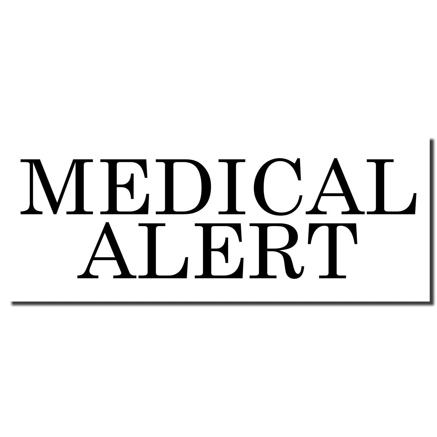 Large Medical Alert Rubber Stamp imprint in bold black letters on a white background.