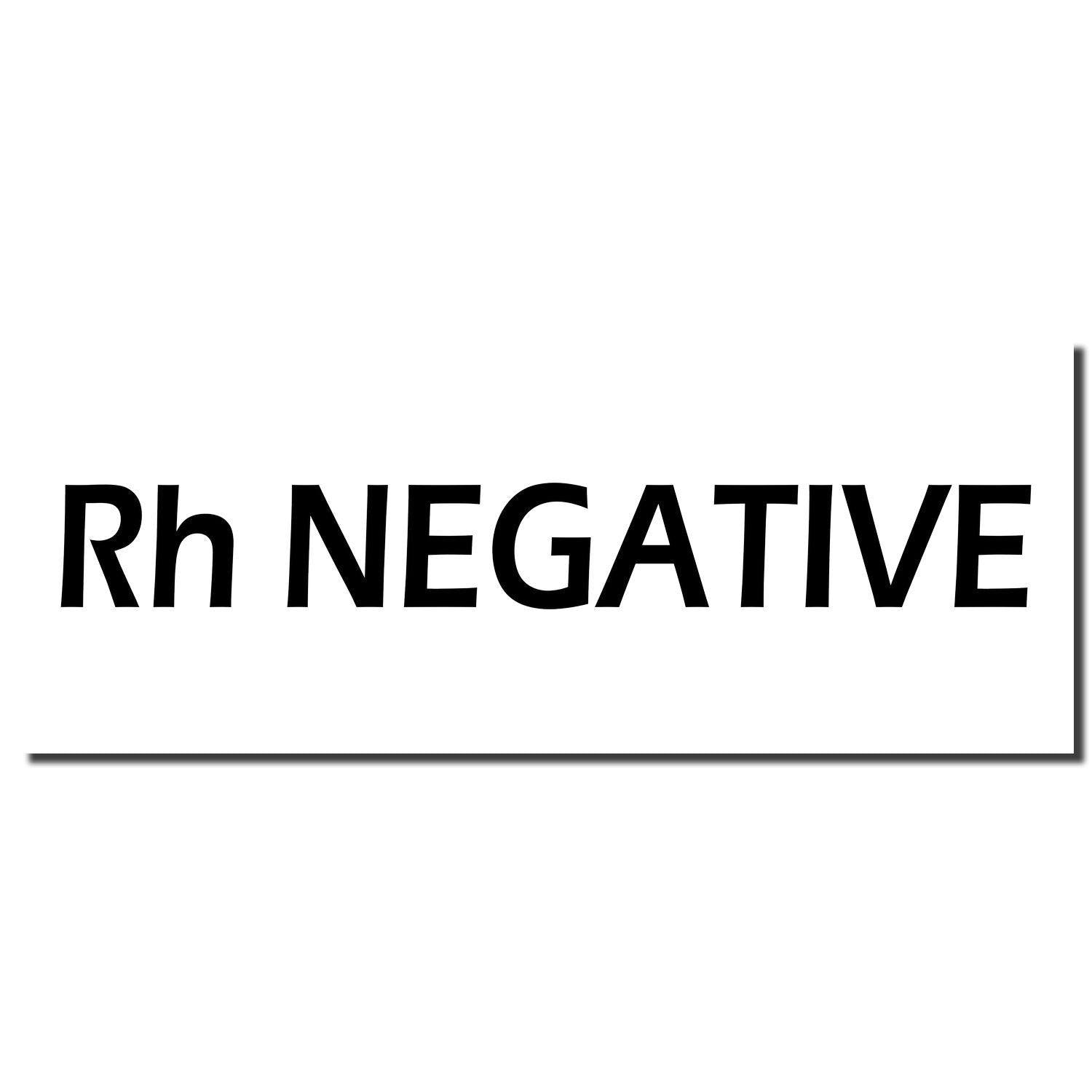 Large Pre-Inked Rh Negative Stamp imprint showing bold black text 'Rh NEGATIVE' on a white background.