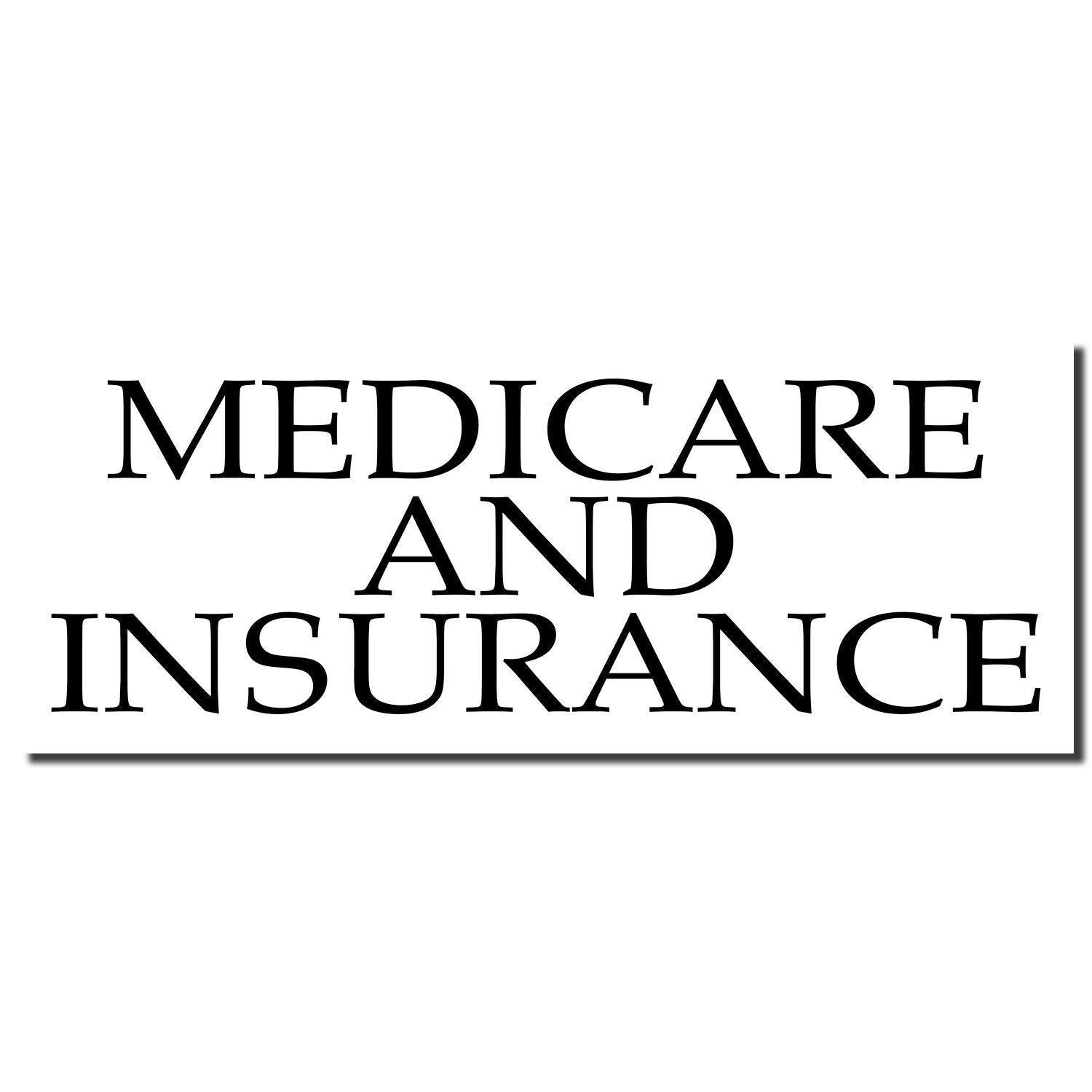 Large Self Inking Medicare And Insurance Stamp imprint in bold black text on a white background.