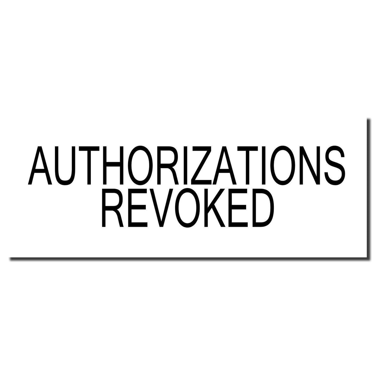 Enlarged Imprint Large Authorizations Revoked Rubber Stamp Sample