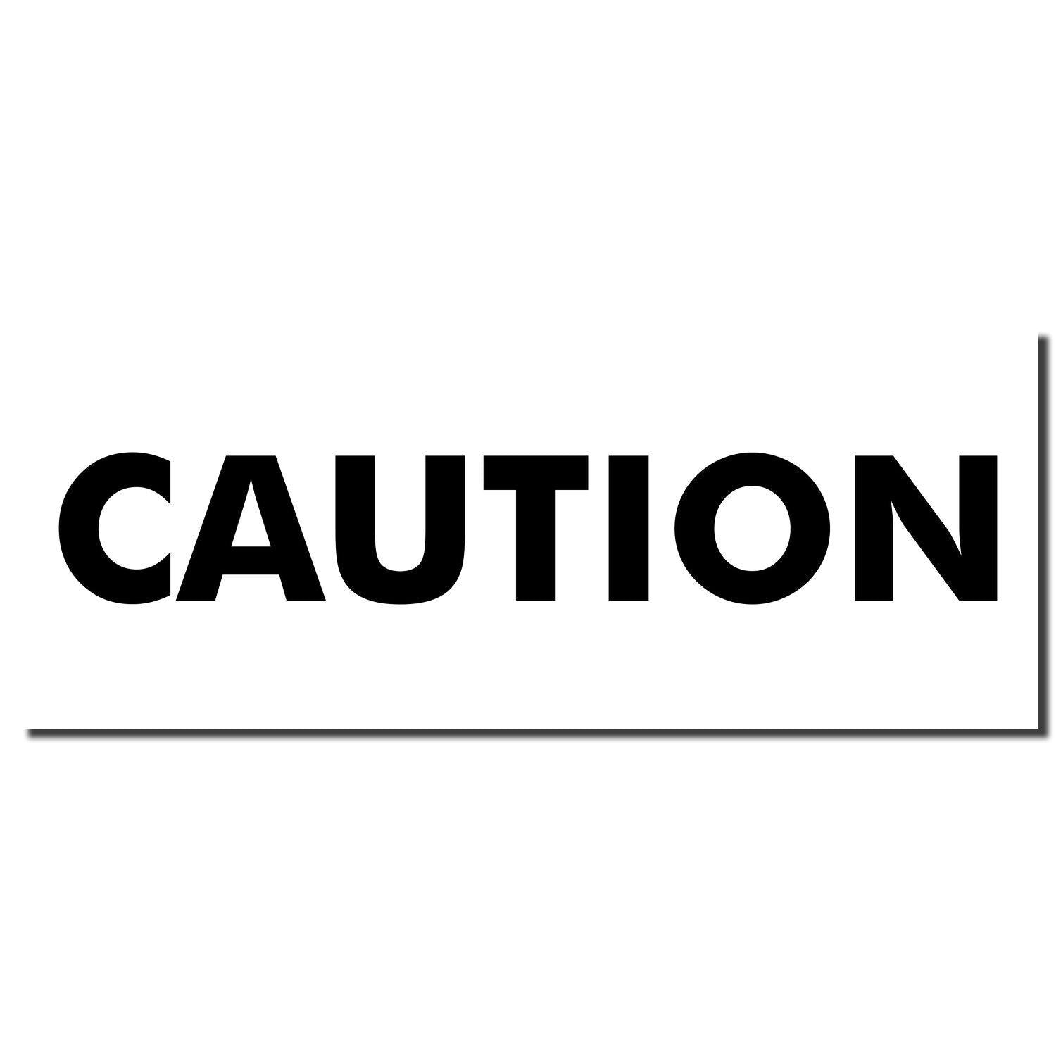 Image of a Large Caution Rubber Stamp imprint in bold black letters on a white background.