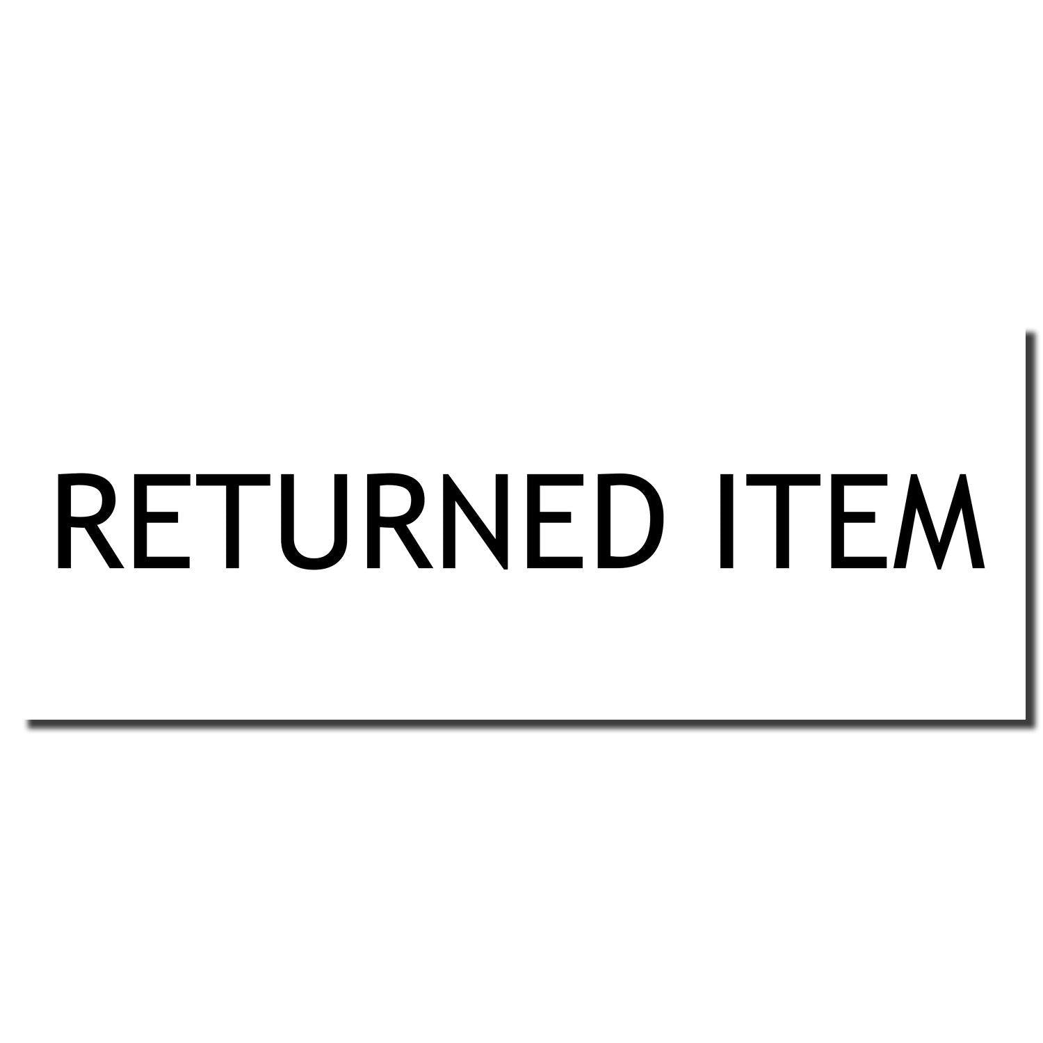 Large Pre-Inked Returned Item Stamp imprint in bold black text on a white background.