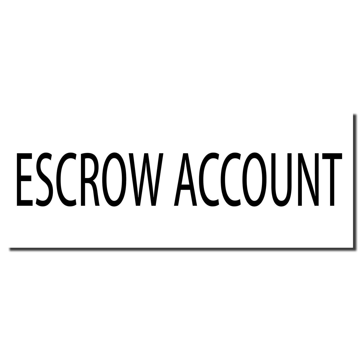 Image of a Large Escrow Account Rubber Stamp imprint in bold black letters on a white background.