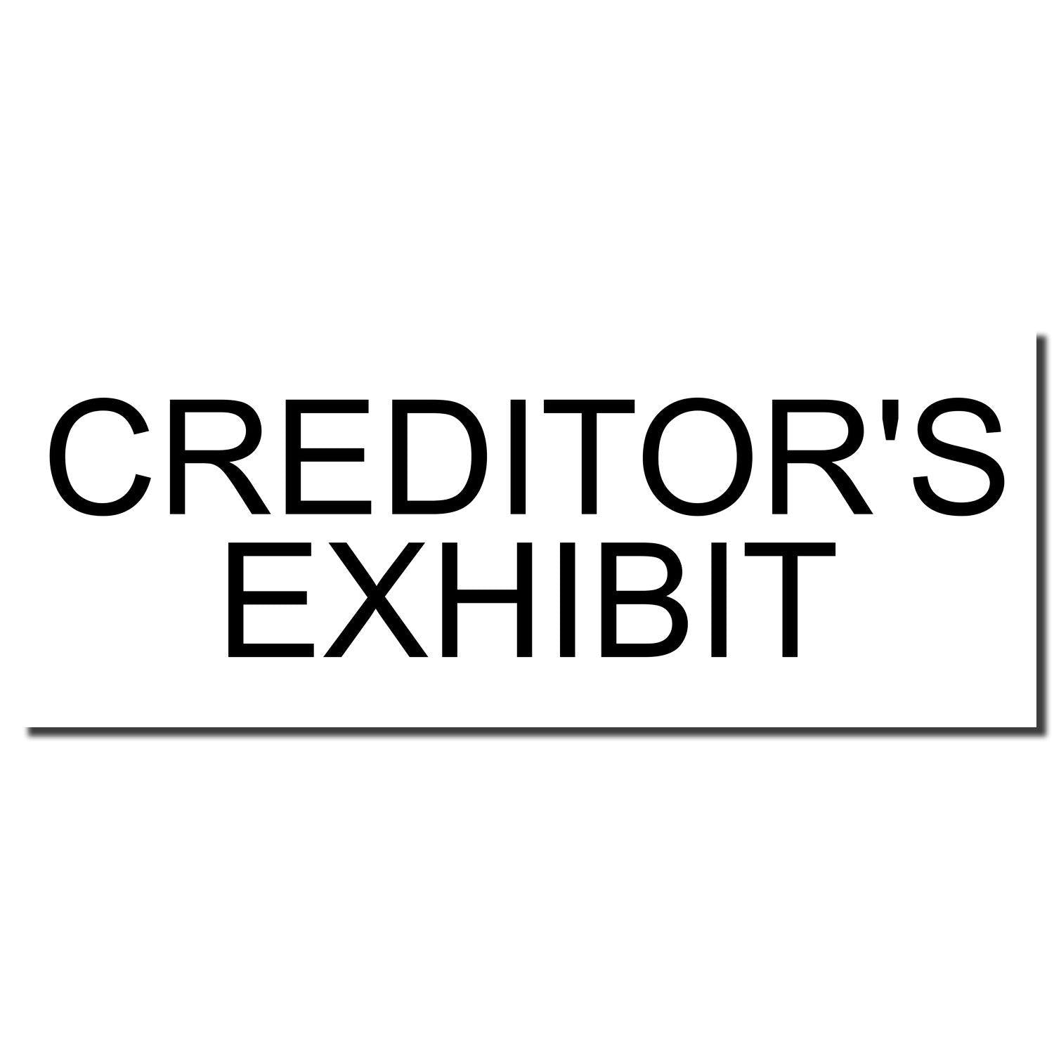 Image of a Large Creditors Exhibit Rubber Stamp imprint in bold black text on a white background.