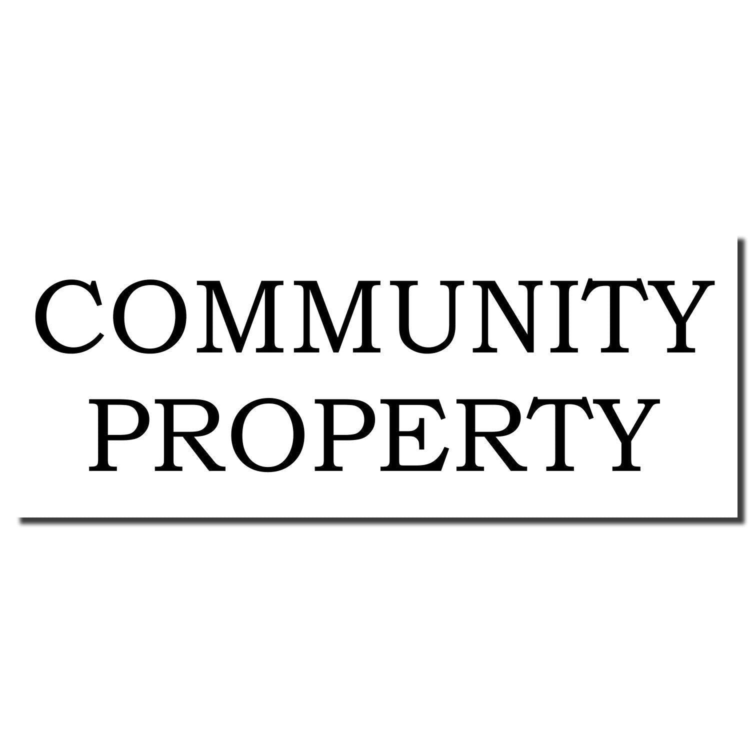 Large Self Inking Community Property Stamp imprint in bold black text on a white background.