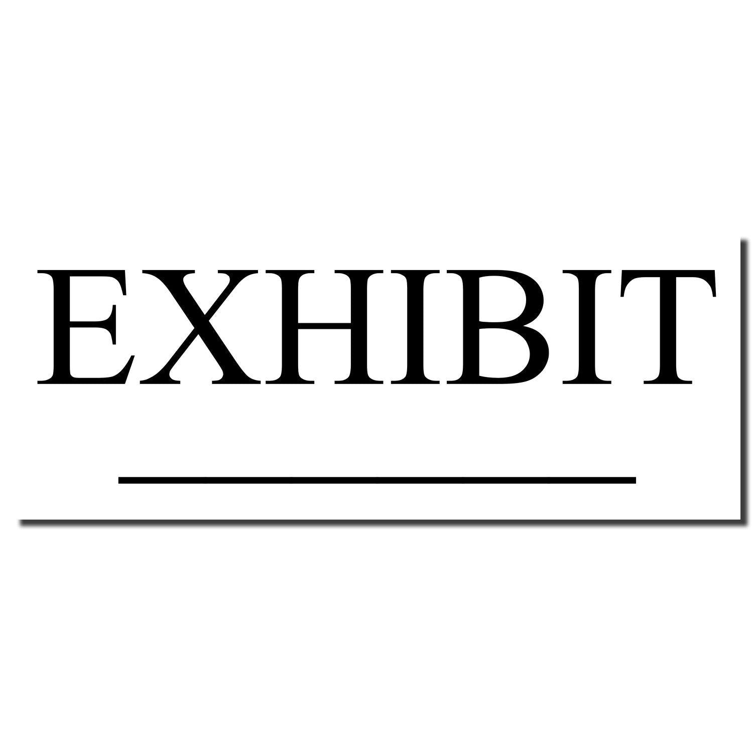 Image of a Large Pre-Inked Exhibit Stamp imprint showing the word EXHIBIT in bold black letters with an underline on a white background.