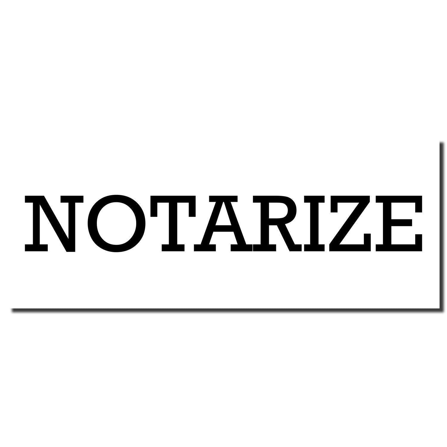 Image of a Large Pre-Inked Notarize Stamp imprint with the word "NOTARIZE" in bold black letters on a white background.