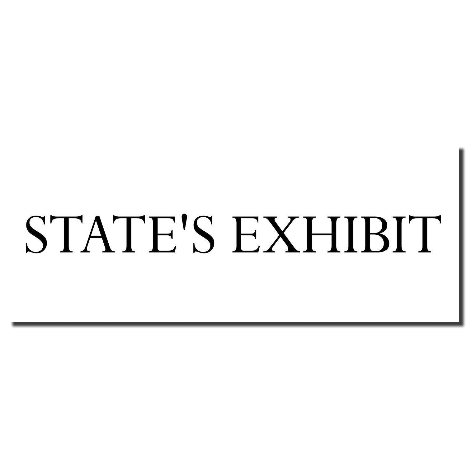 Large States Exhibit Rubber Stamp imprint showing the text 'STATE'S EXHIBIT' in black on a white background.