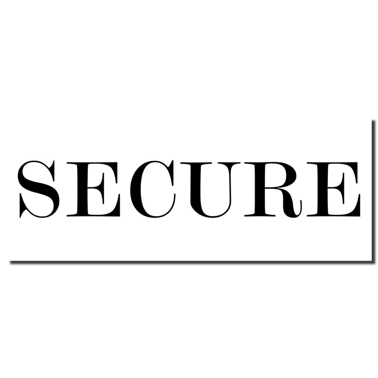 Image of a Large Secure Rubber Stamp imprint with the word 'SECURE' in bold black letters on a white background.