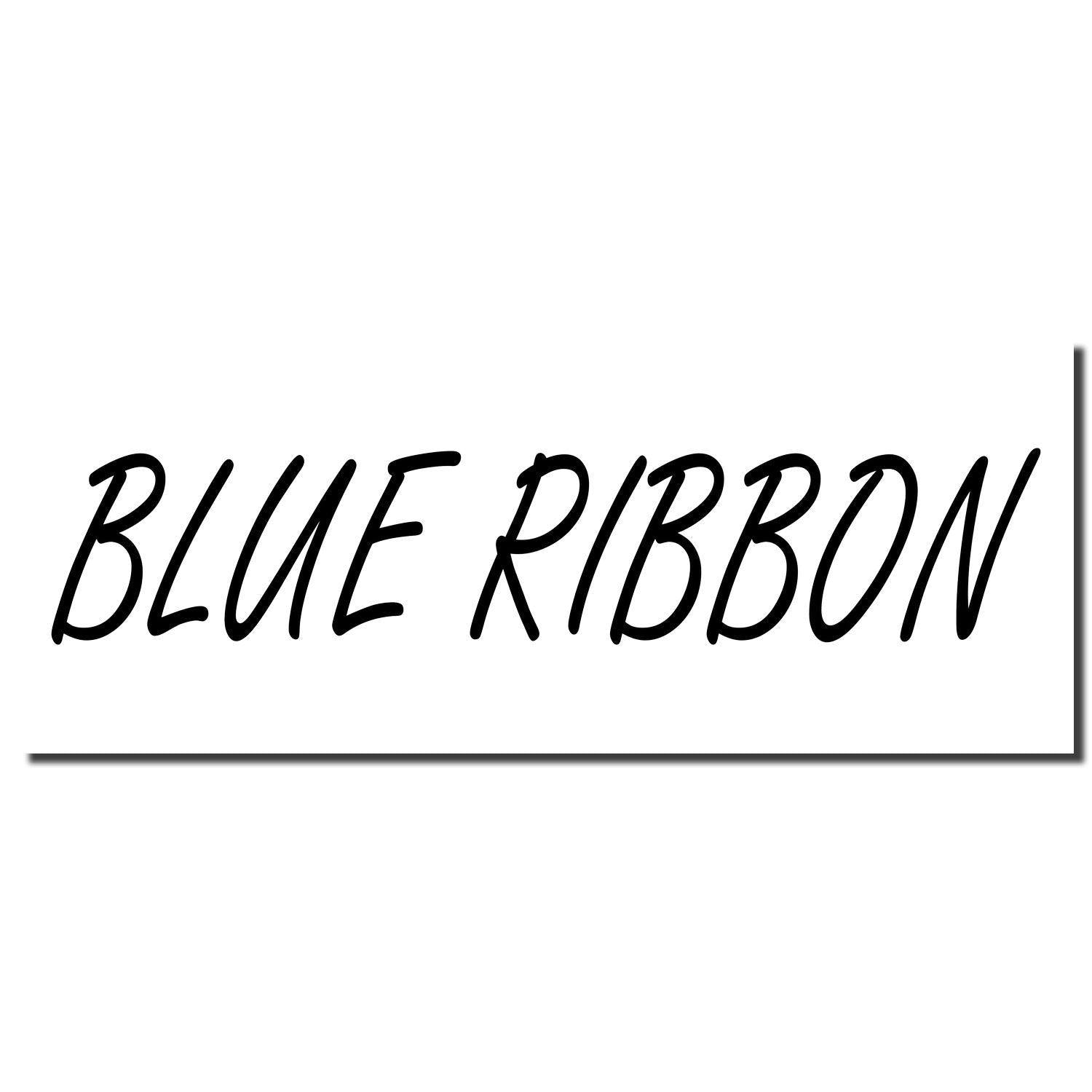 Imprint of the Large Blue Ribbon Rubber Stamp in bold, black, handwritten-style text on a white background.