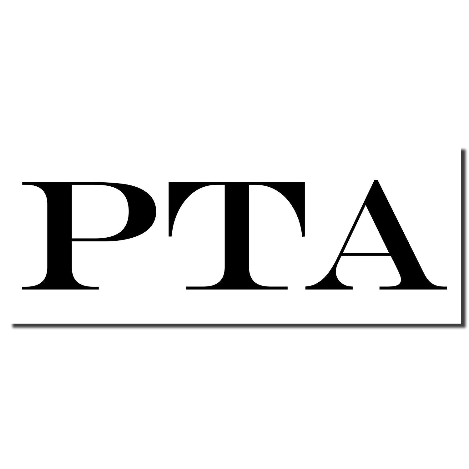 Image of a Large Pre-Inked PTA Stamp imprint in black ink, displaying the bold letters PTA on a white background.