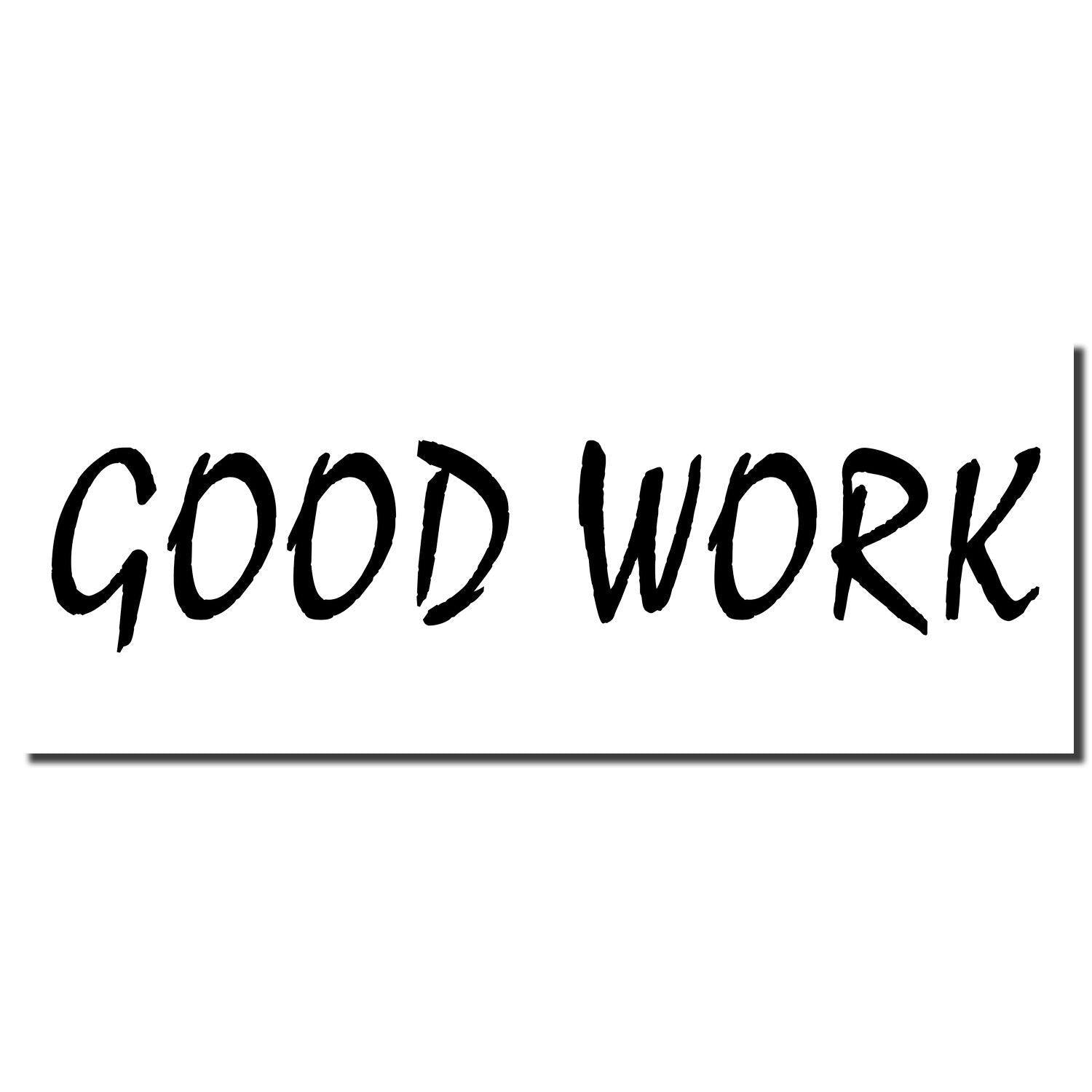 Imprint of the Large Good Work Rubber Stamp in bold black letters on a white background.