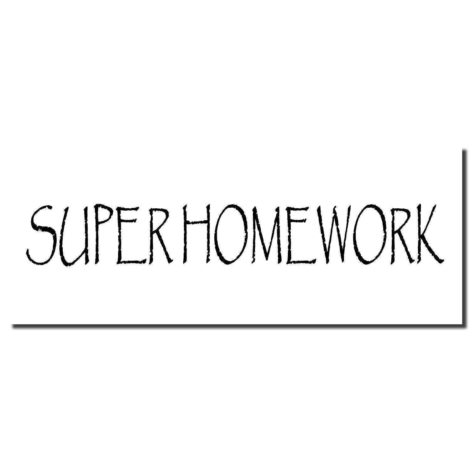 Large Super Homework Rubber Stamp imprint with bold, black text on a white background.