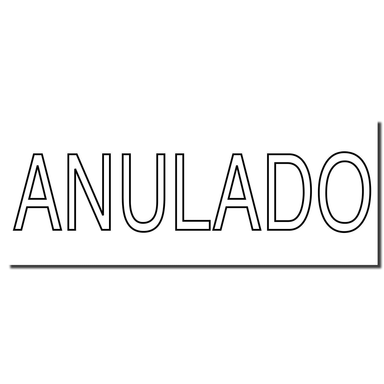 Large Outline Anulado Rubber Stamp imprint in black ink on a white background, displaying the word ANULADO in bold, outlined letters.