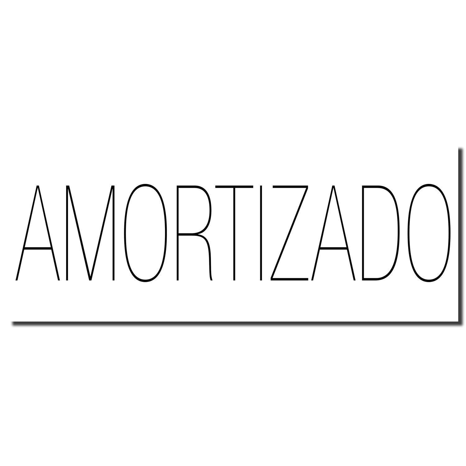 Image of a Large Pre-Inked Amortizado Stamp imprint showing the word 'AMORTIZADO' in bold black letters on a white background.