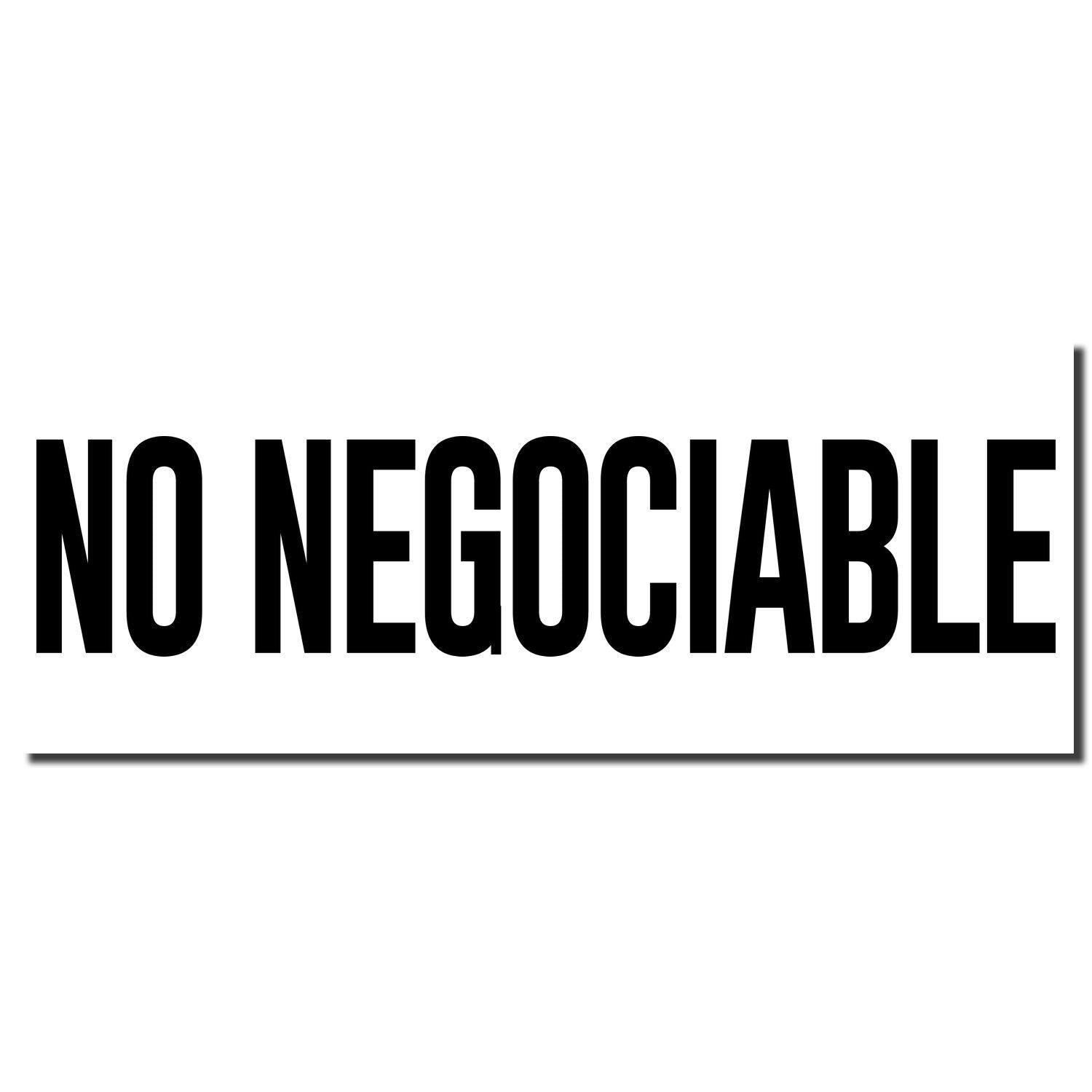 No Negociable Rubber Stamp with bold black text on a white background, emphasizing the message clearly and prominently.