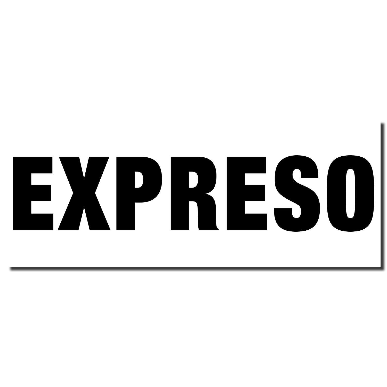 Expreso Rubber Stamp imprint in bold black letters on a white background, showcasing the clear and sharp stamping quality.