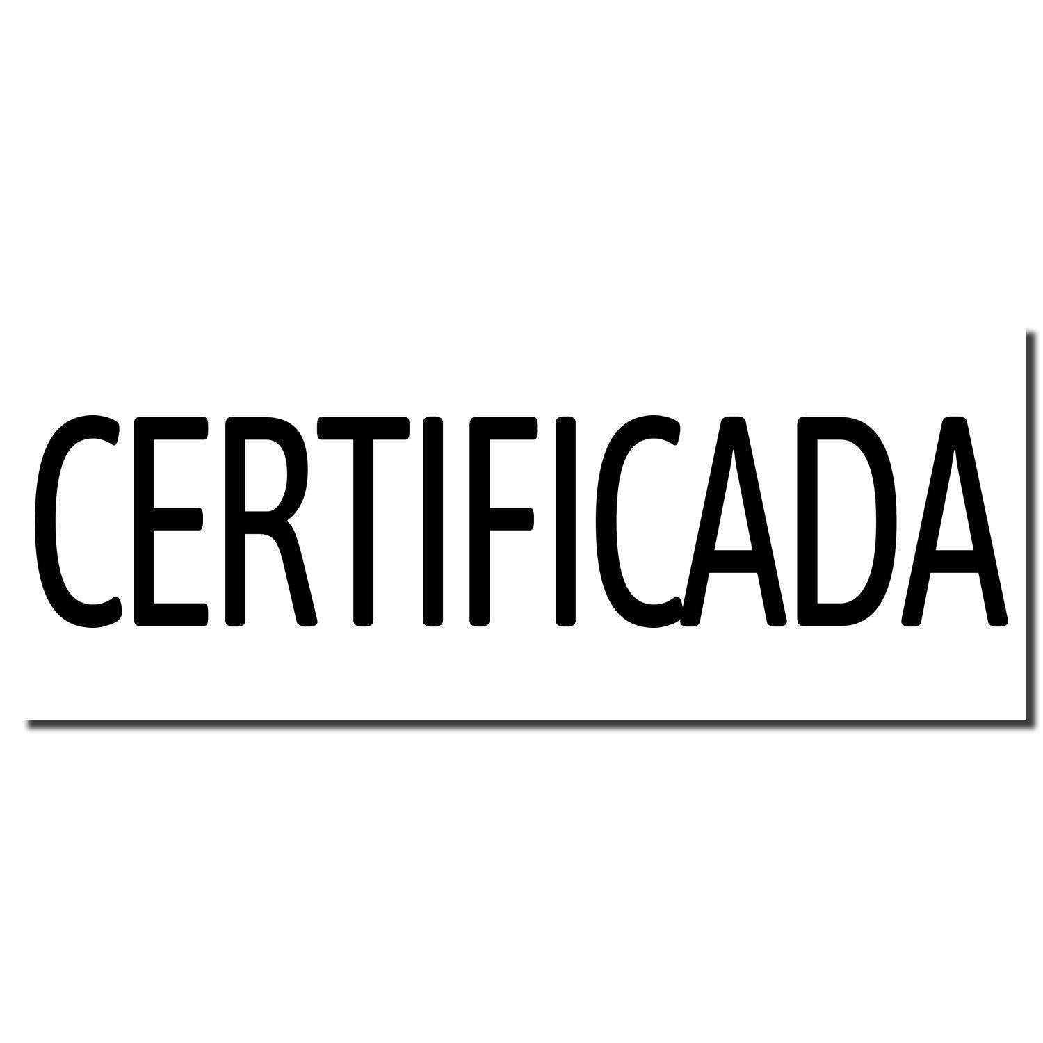 Imprint of the Large Self Inking Certificada Stamp in bold black letters on a white background.