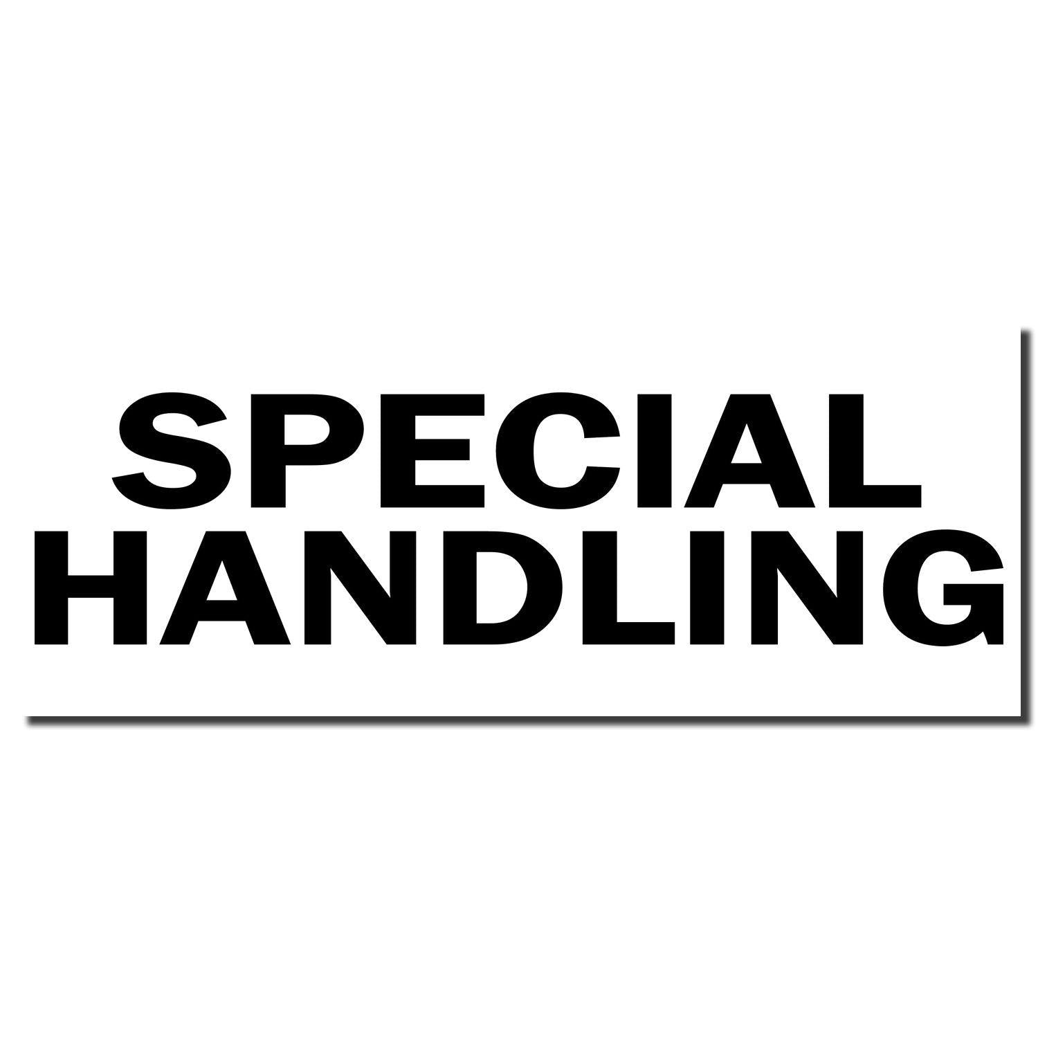 Large Special Handling Rubber Stamp with bold black text on a white background, emphasizing the words SPECIAL HANDLING.