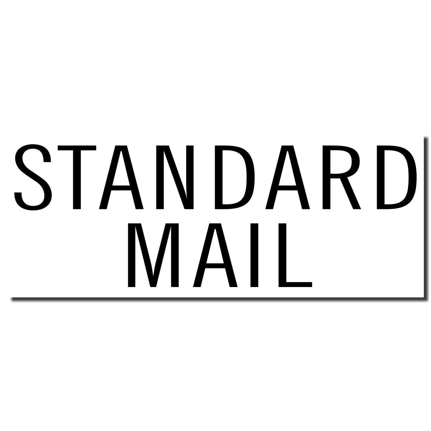 Image of Large Self Inking Standard Mail Stacked Stamp imprint showing the text 'STANDARD MAIL' in bold black letters on a white background.